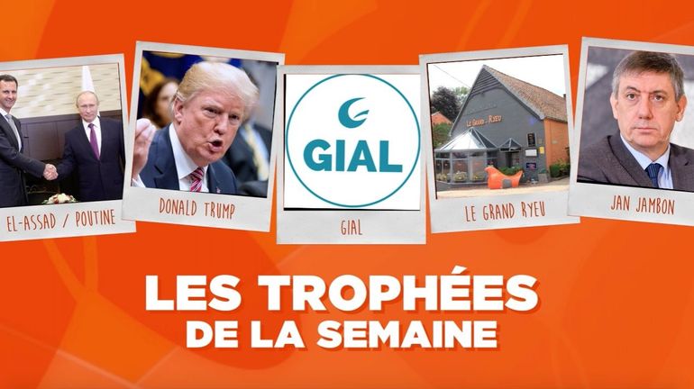 Les Trophées de la Semaine : Bachar el-Assad et Vladimir Poutine, Donald Trump, le GIAL, le restaurant Le Grand Ryeu et Jan Jambon