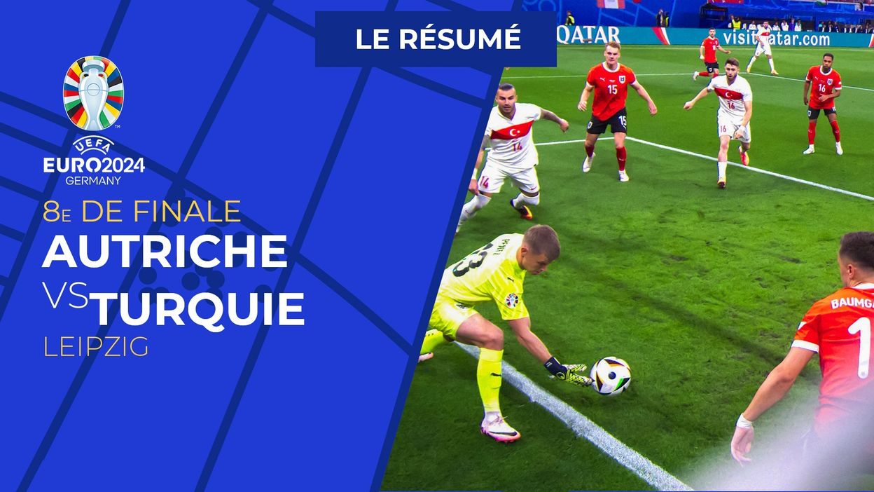 Autriche - Turquie : Le résumé du match