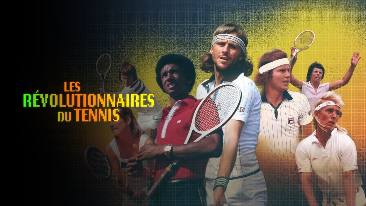 Les révolutionnaires du tennis