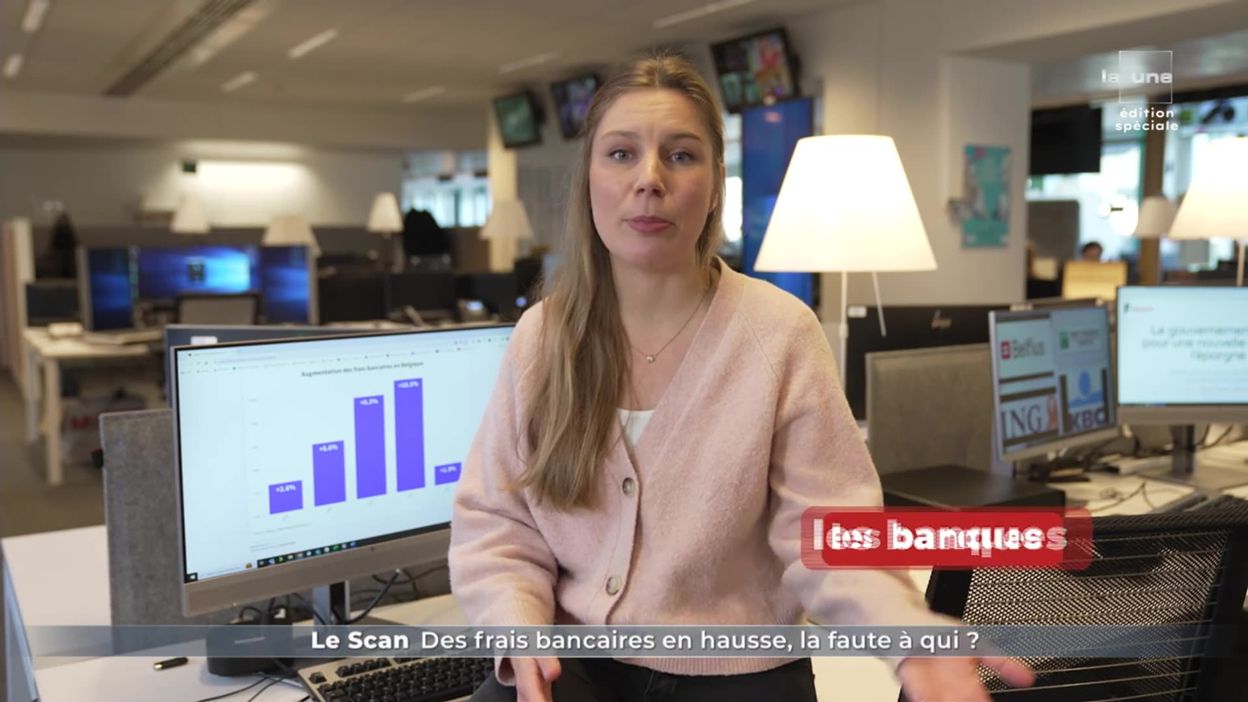 Le Scan : Des frais bancaires en hausse la faute à qui ?