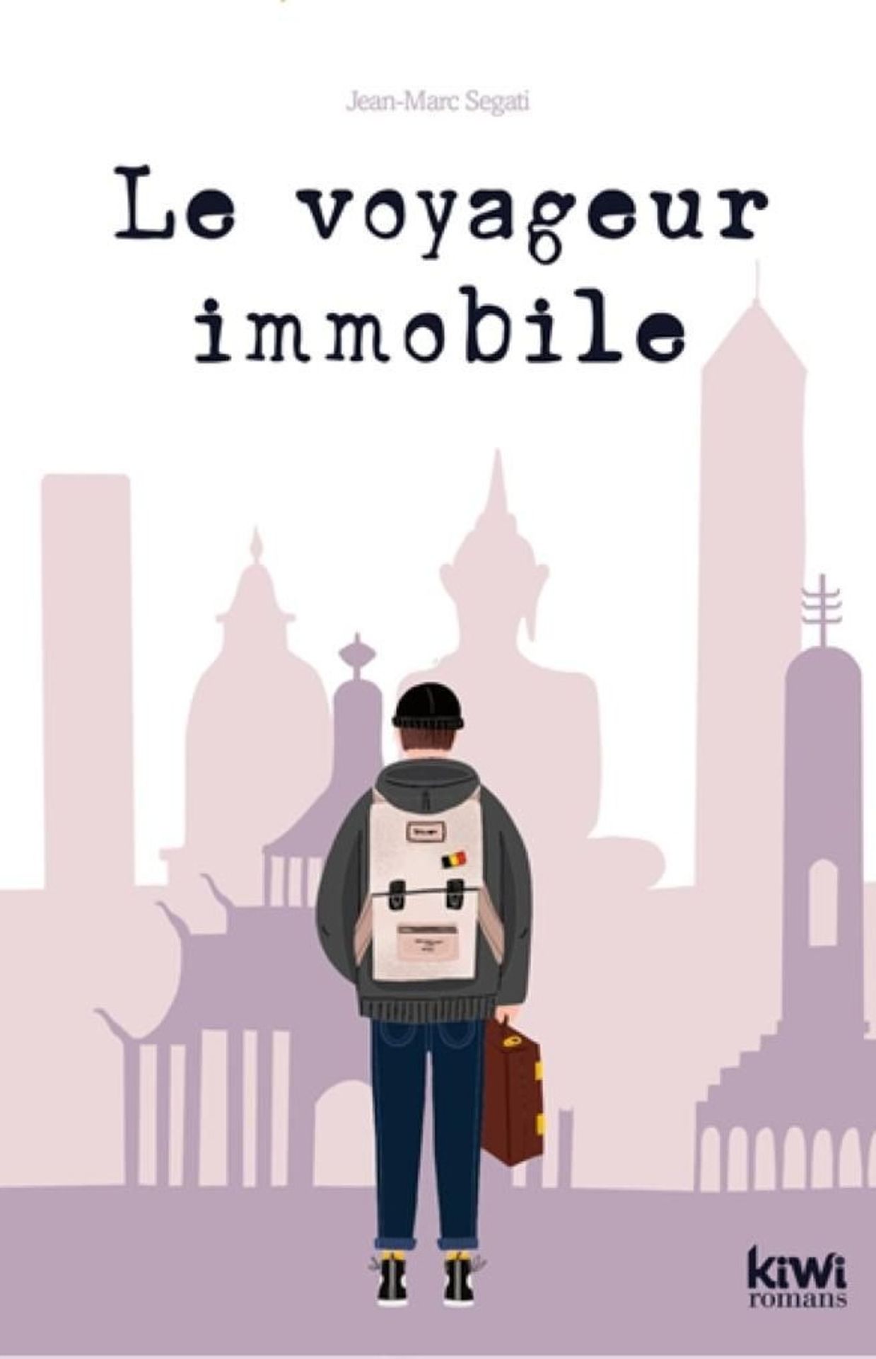Livre "Le Voyageur Immobile" Jean-Marc Segati