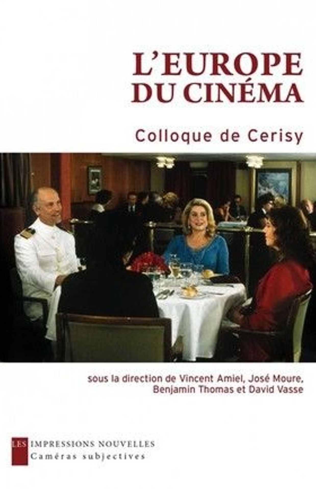 Première de couverture de l'essai "L'Europe du cinéma" publié au Impressions Nouvelles sous la direction de Vincent Amiel, Jose Moure, Benjamin Thomas et David Vasse.