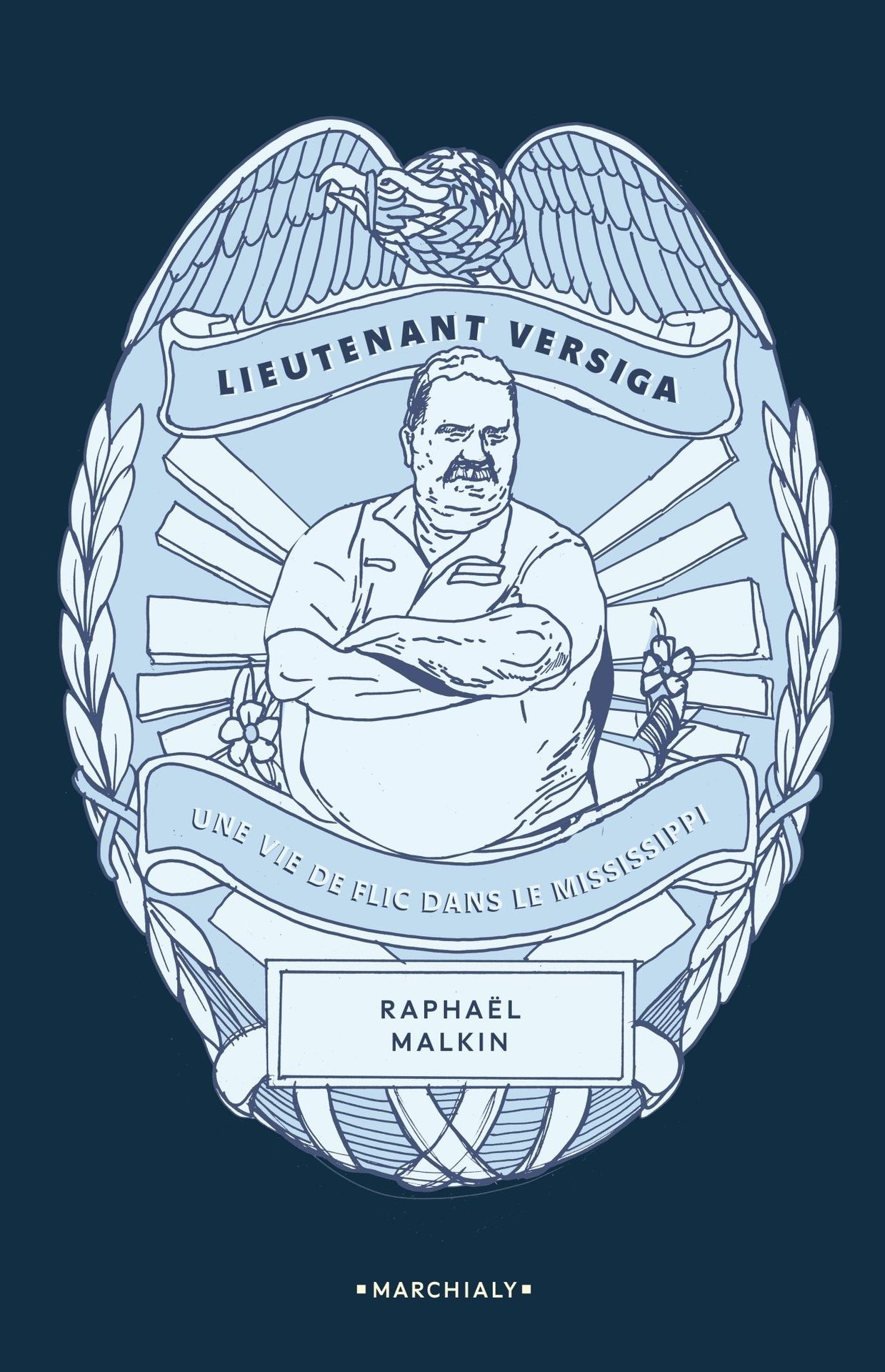 "Lieutenant Versiga" de Raphaël Malkin