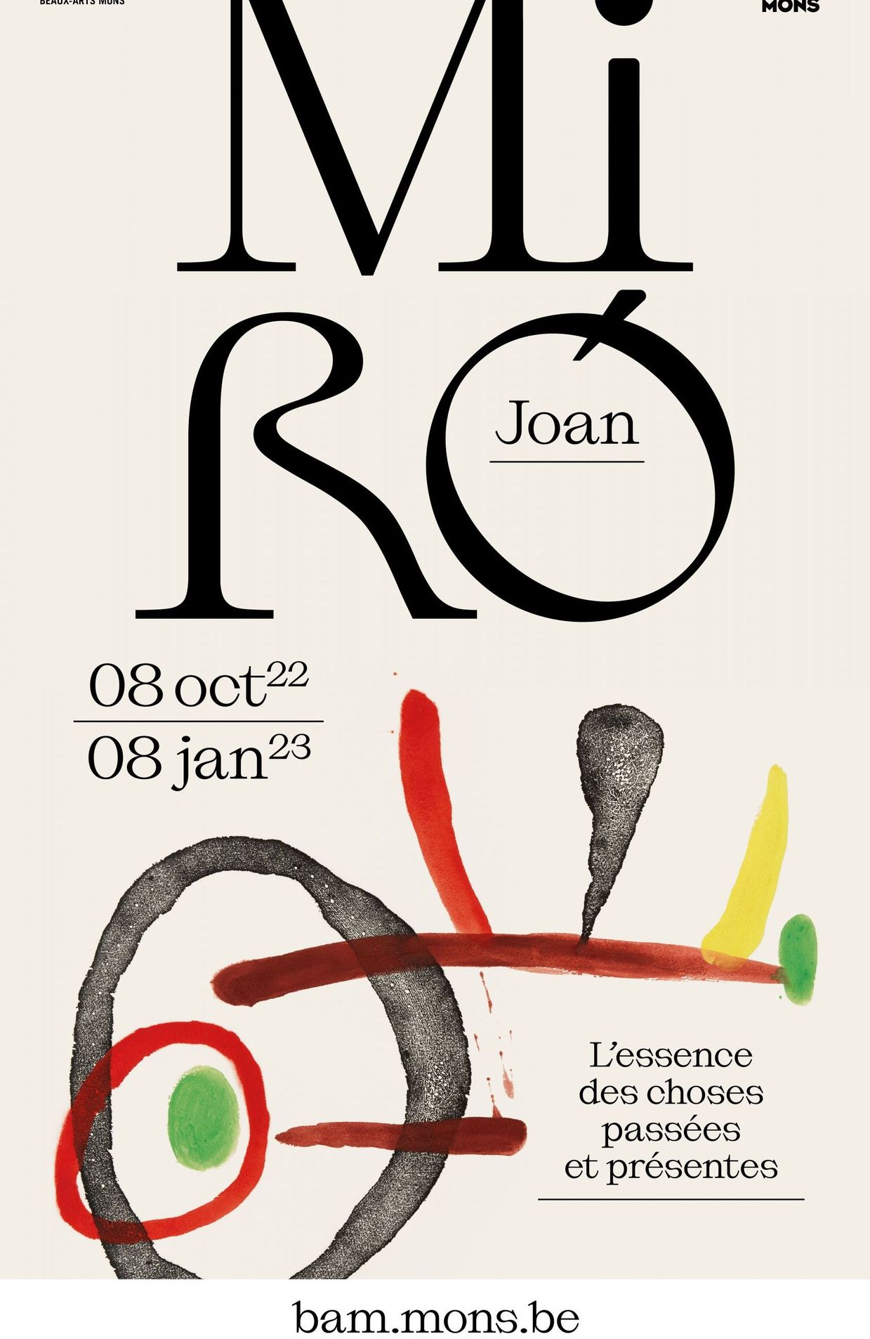 L'affiche de l’exposition "Joan Miró. L’essence des choses passées et présentes" au BAM