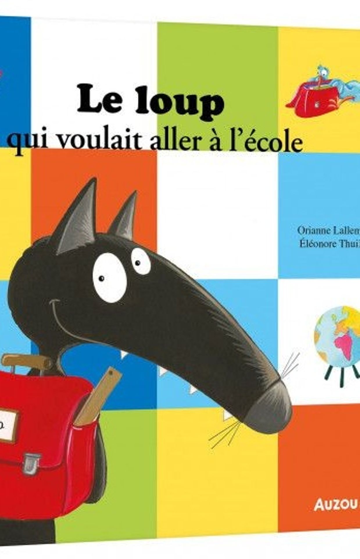 Photo d'illustration du livre " Le loup qui voulait aller à l'école" , écrit par Orianne Lallemand, autrice de littérature jeunesse. 
