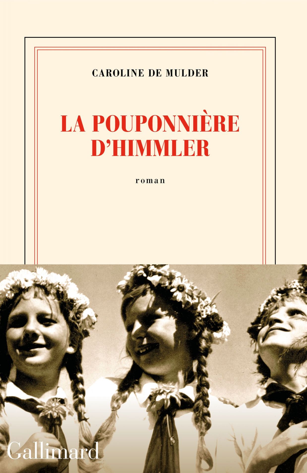 "La pouponnière d'Himmler" de Caroline De Mulder chez Gallimard