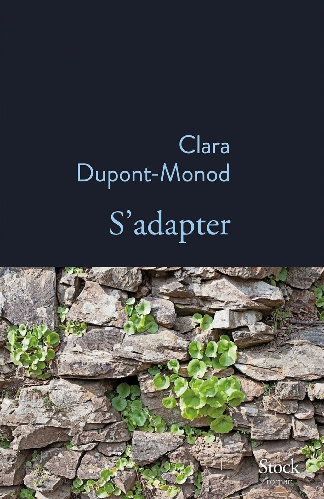 Clara Dupont-Monod, S'adapter - prix Femina 2021