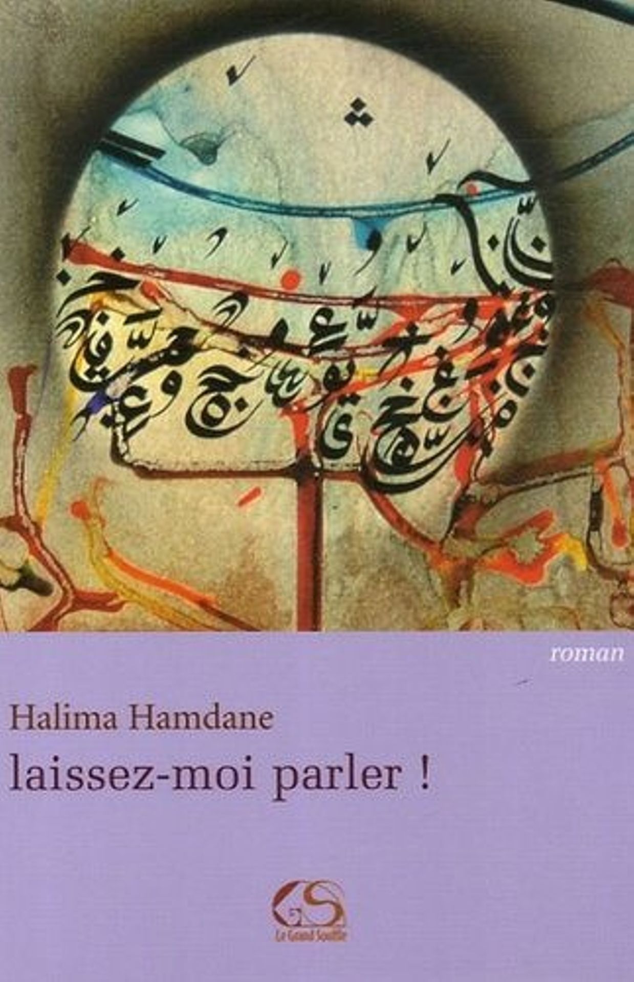 "Laissez-moi parler !" de Halima Hamdane