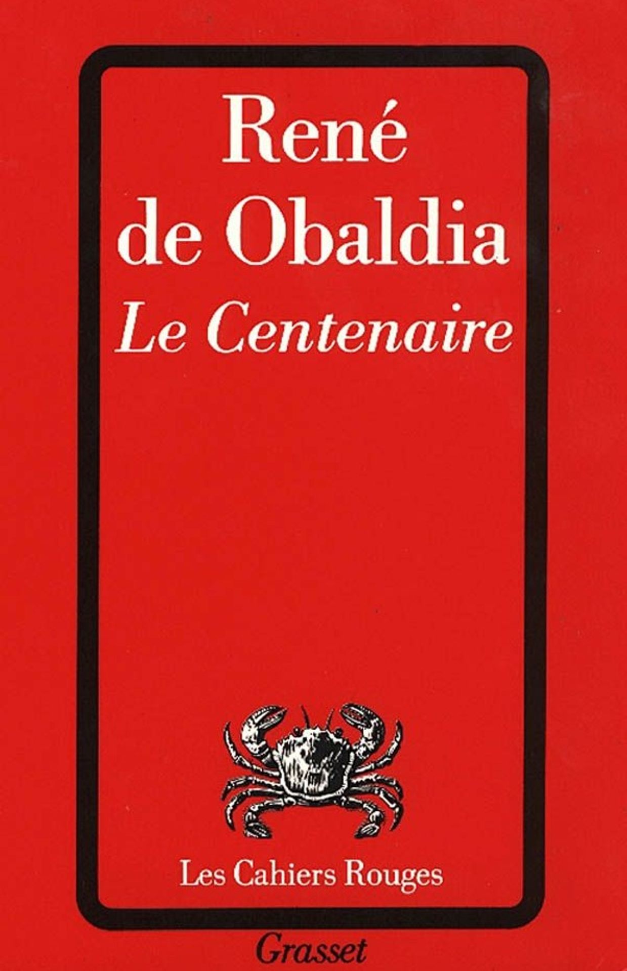 Première de couverture du roman "Le Centenaire" de René de Obaldia.