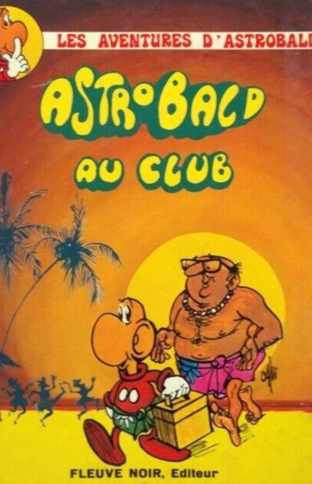 Couverture de la bande dessinée "Les aventures d'Astrobald – Astrobald au club"
