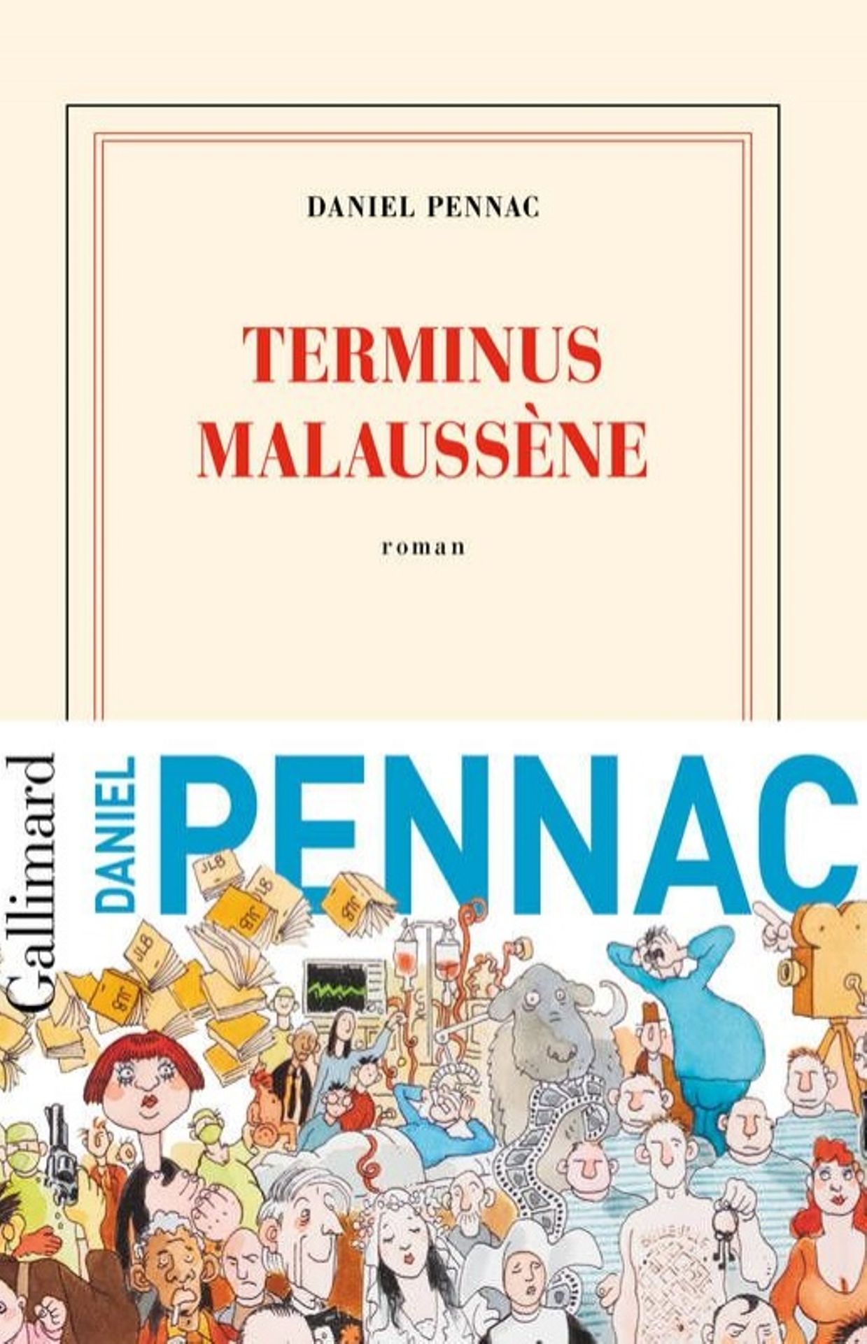 "Terminus Malaussène" de Daniel Pennac paru chez Gallimard 