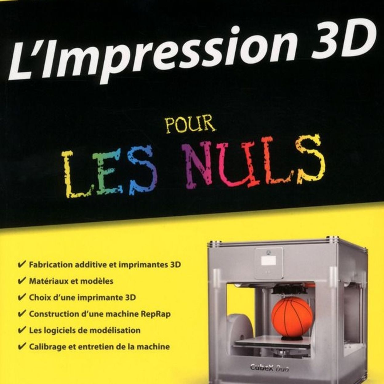 L impression 3d Pour Les Nuls Pdf Gratuit L'impression 3D expliquée aux Nuls - rtbf.be