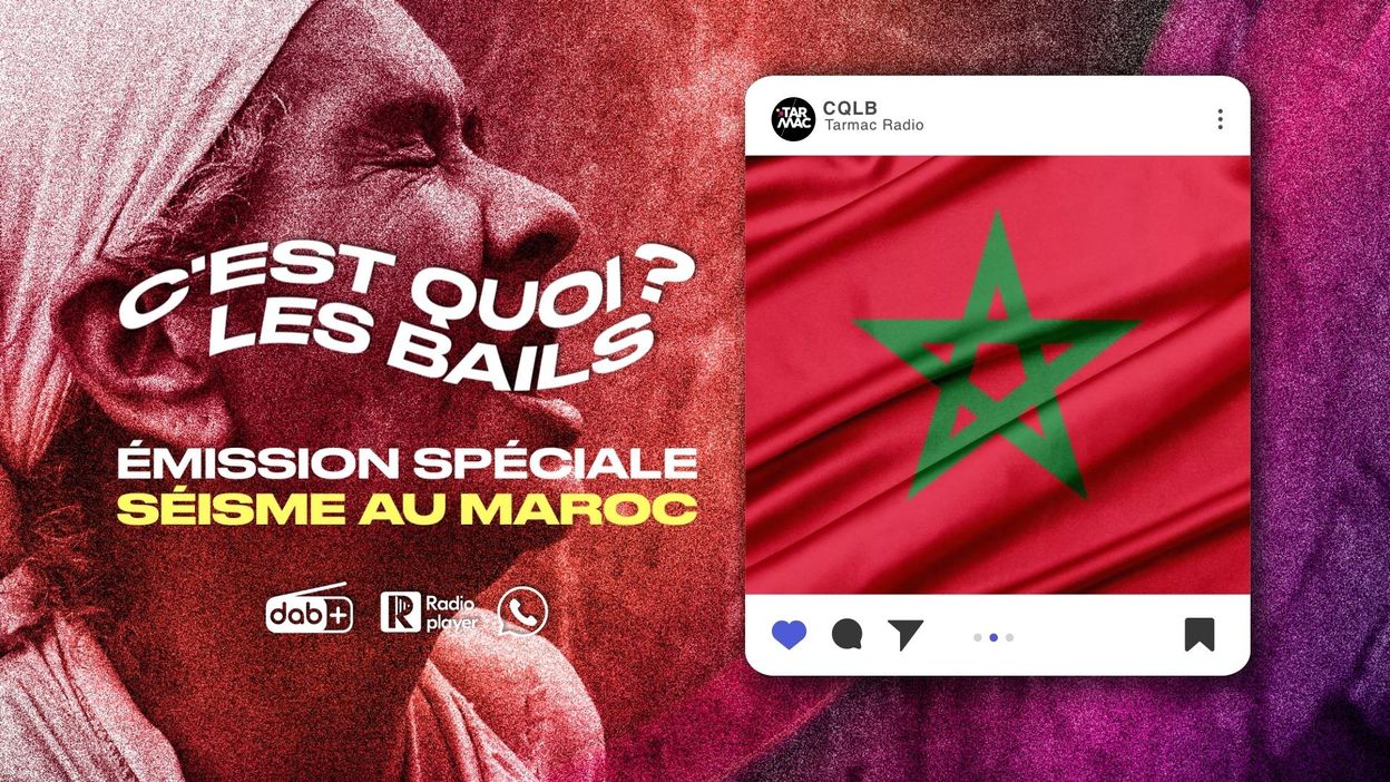 Viens témoigner dans 'C'est Quoi Les Bails Emission spéciale Maroc