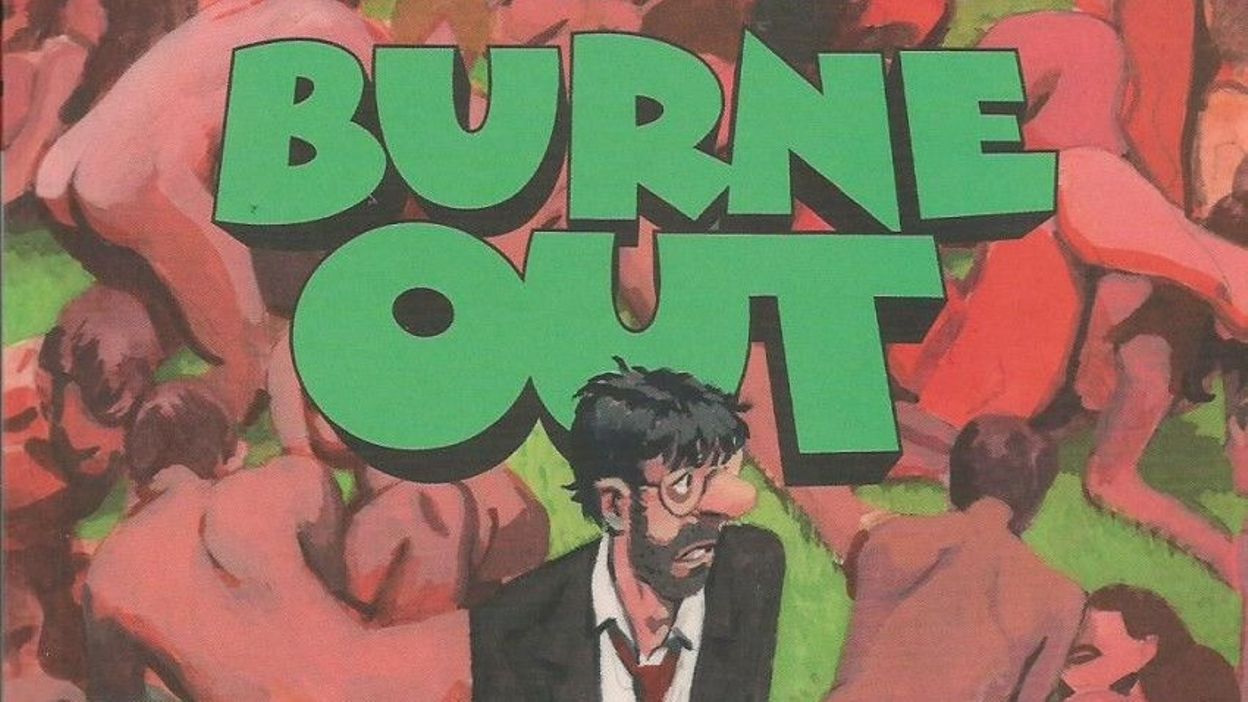 BD : Burne Out ou… ben non, tout est dans le titre - RTBF Actus