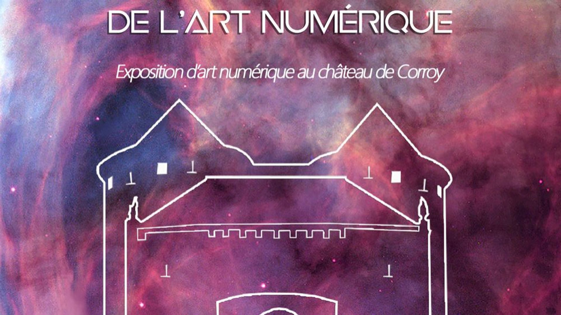“EXONUMERIC’ARTS - les nouvelles exoplanètes du numérique au Château de Corroy”