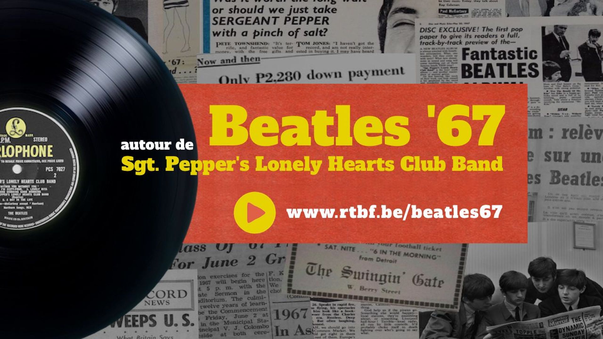 Un album de pop-rock symbolise un tournant culturel, artistique, social: le 1er juin 1967, les Beatles publiaient Sergeant Pepper's Lonely Hearts Club Band.