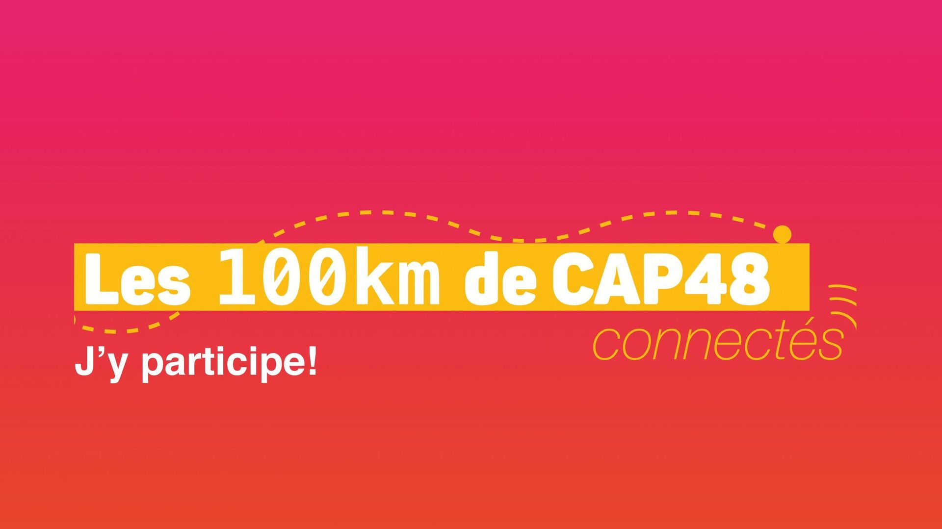 Soyez solidaires et participez à la version connectée des 100 km de CAP48 !