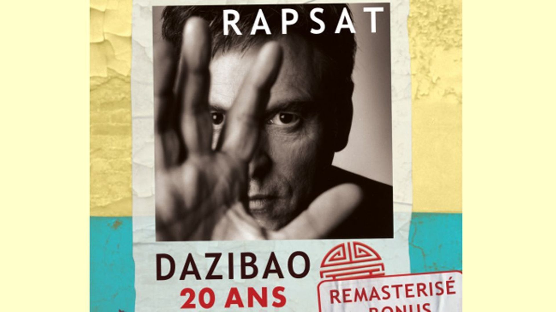 Pierre Rapsat La Reedition Anniversaire De Dazibao A Remporter Rtbf Be Pierre Rapsat La Reedition Anniversaire De Dazibao A Remporter Rtbf Be