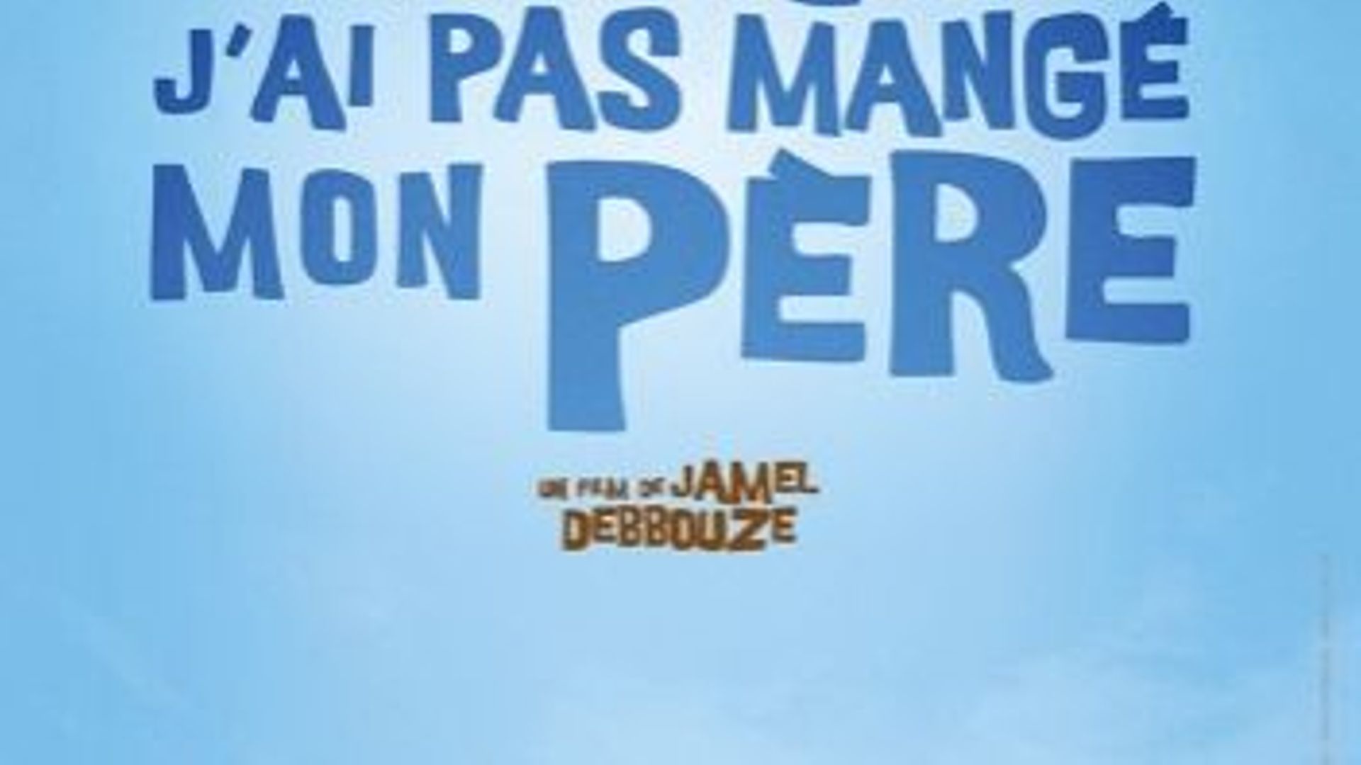 'Pourquoi j'ai pas mangé mon père': une 'métaphore' de la vie de Jamel