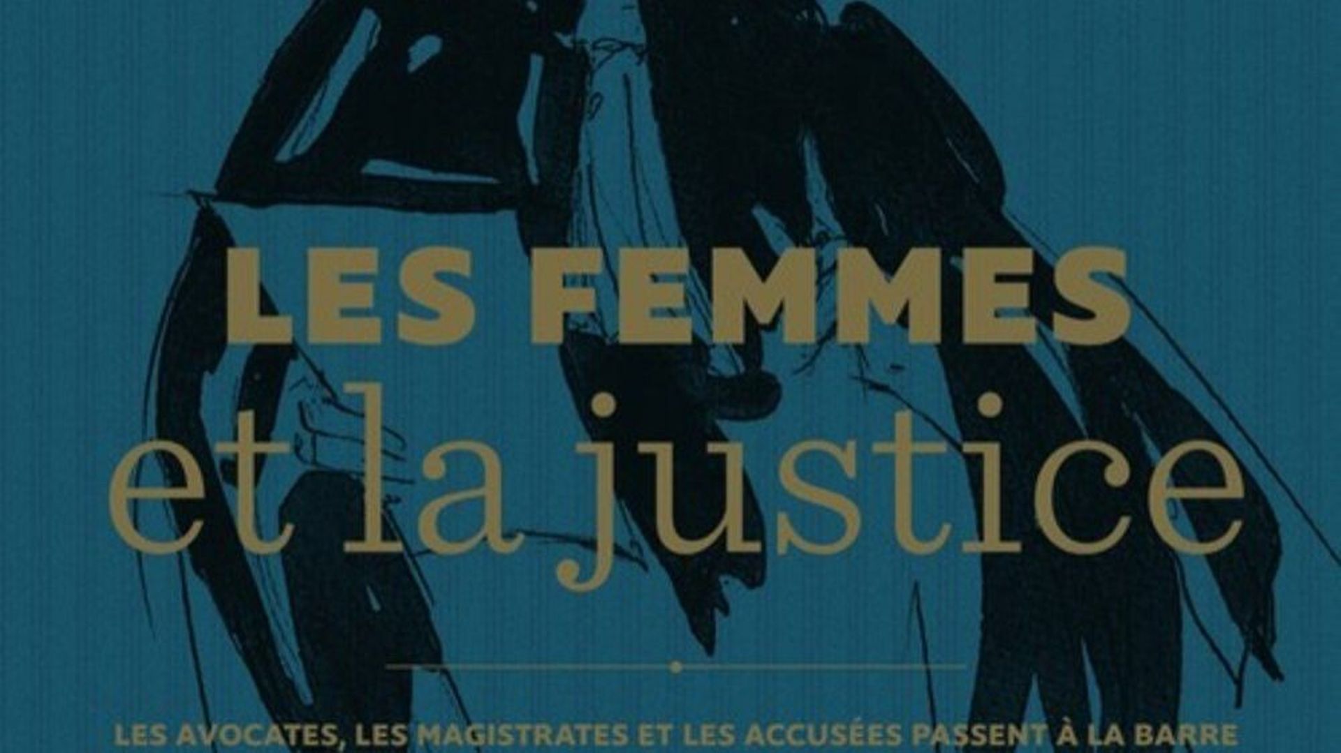 « Les femmes et la justice » - Emmanuel Pierrat – Ed. de La Martinière