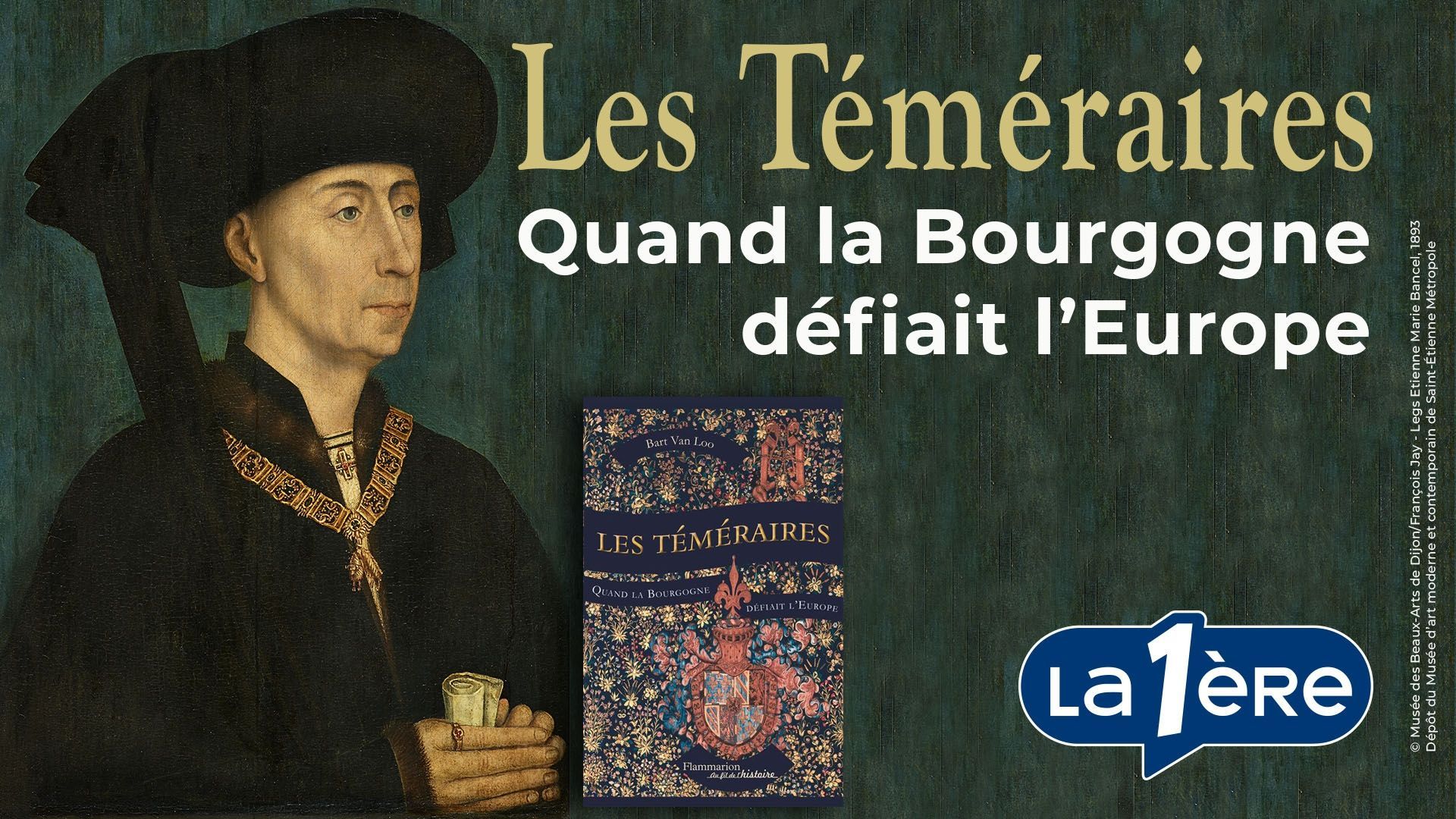Les Téméraires, quand la Bourgogne défiait l'Europe, par Bart Van Loo -  Bigmammy en ligne