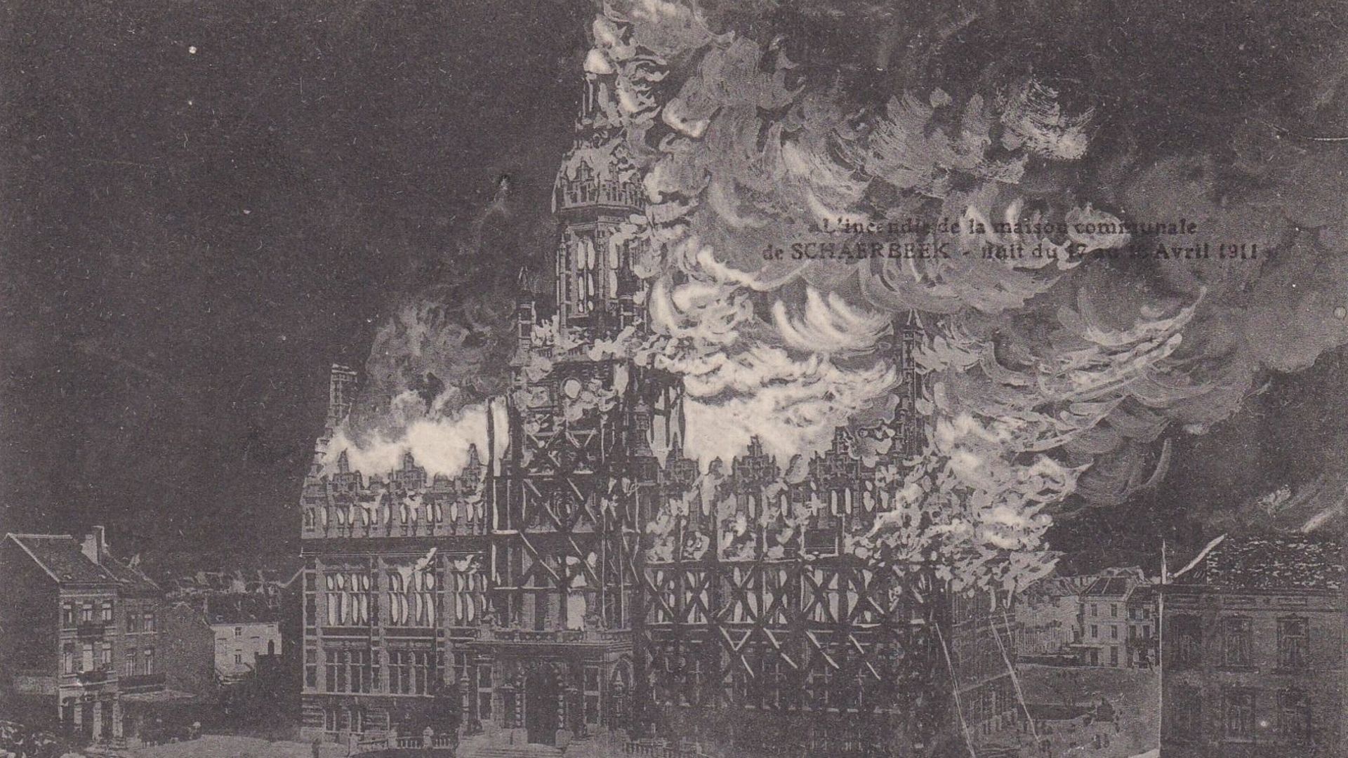 L’incendie de l’hôtel communal de Schaerbeek dans la nuit du 17 au 18 avril 1911.