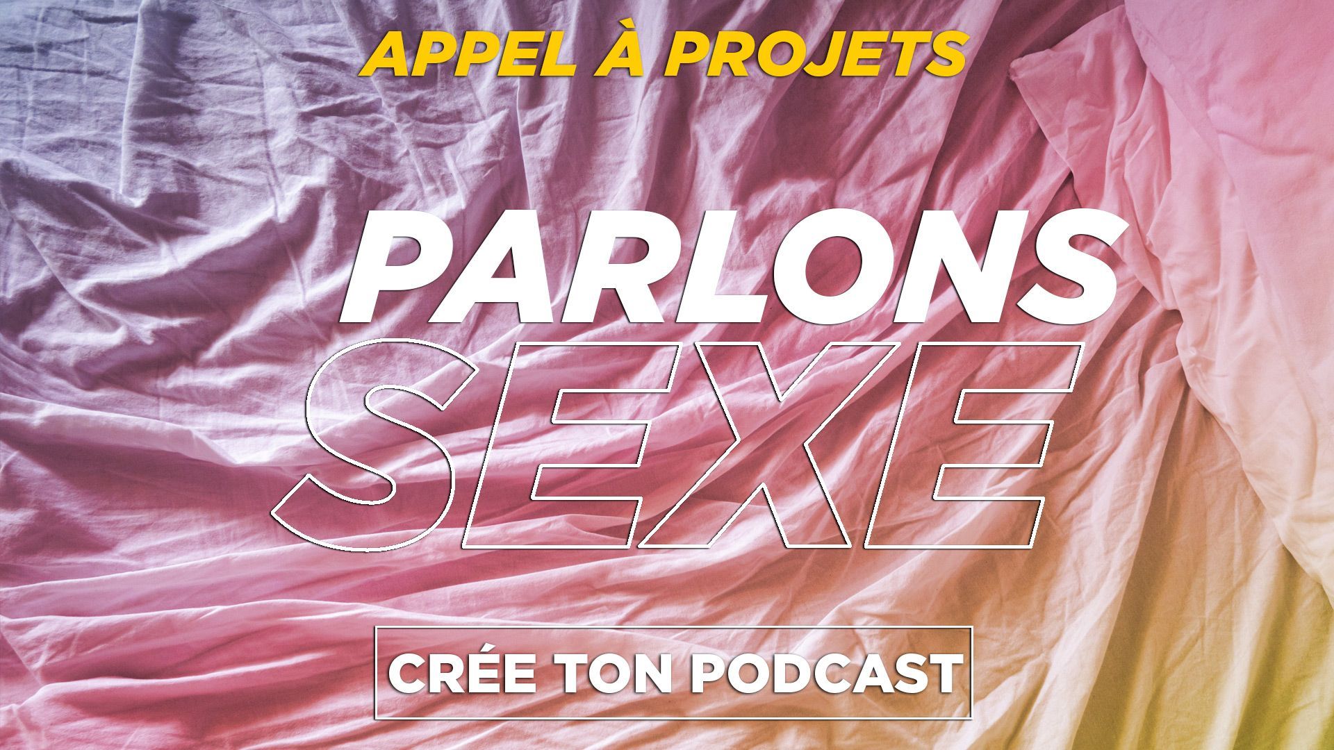 Nouvel appel à projets de podcast natif : "Parlons sexe !"
