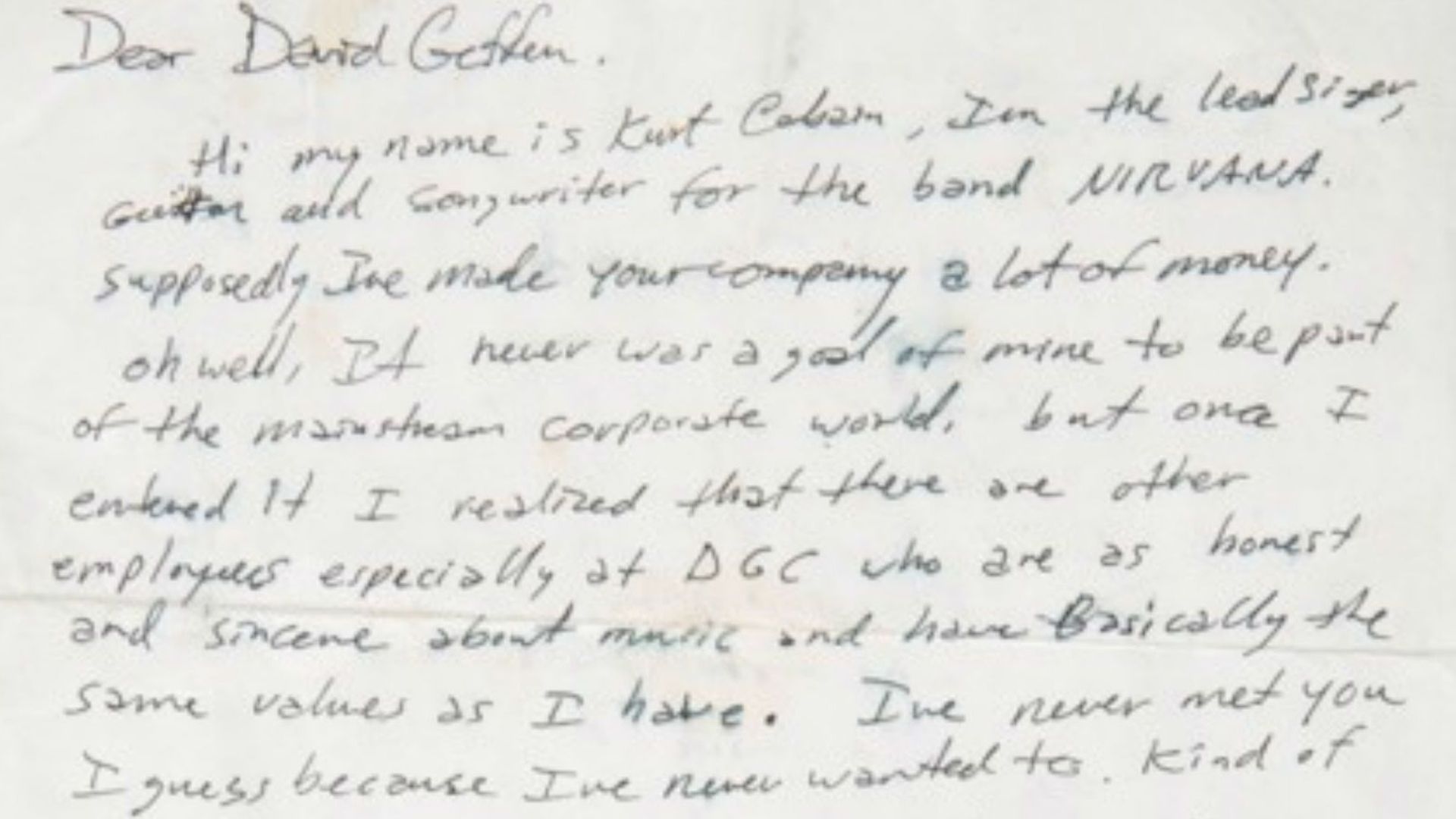 Adressé à David Geffen, PDG de DGC Records, le label du groupe, le courrier rédigé par Kurt Cobain expliquait qu'il comptait dissoudre le groupe, mécontent d'un article, publié dans "Vanity Fair", en août de la même année