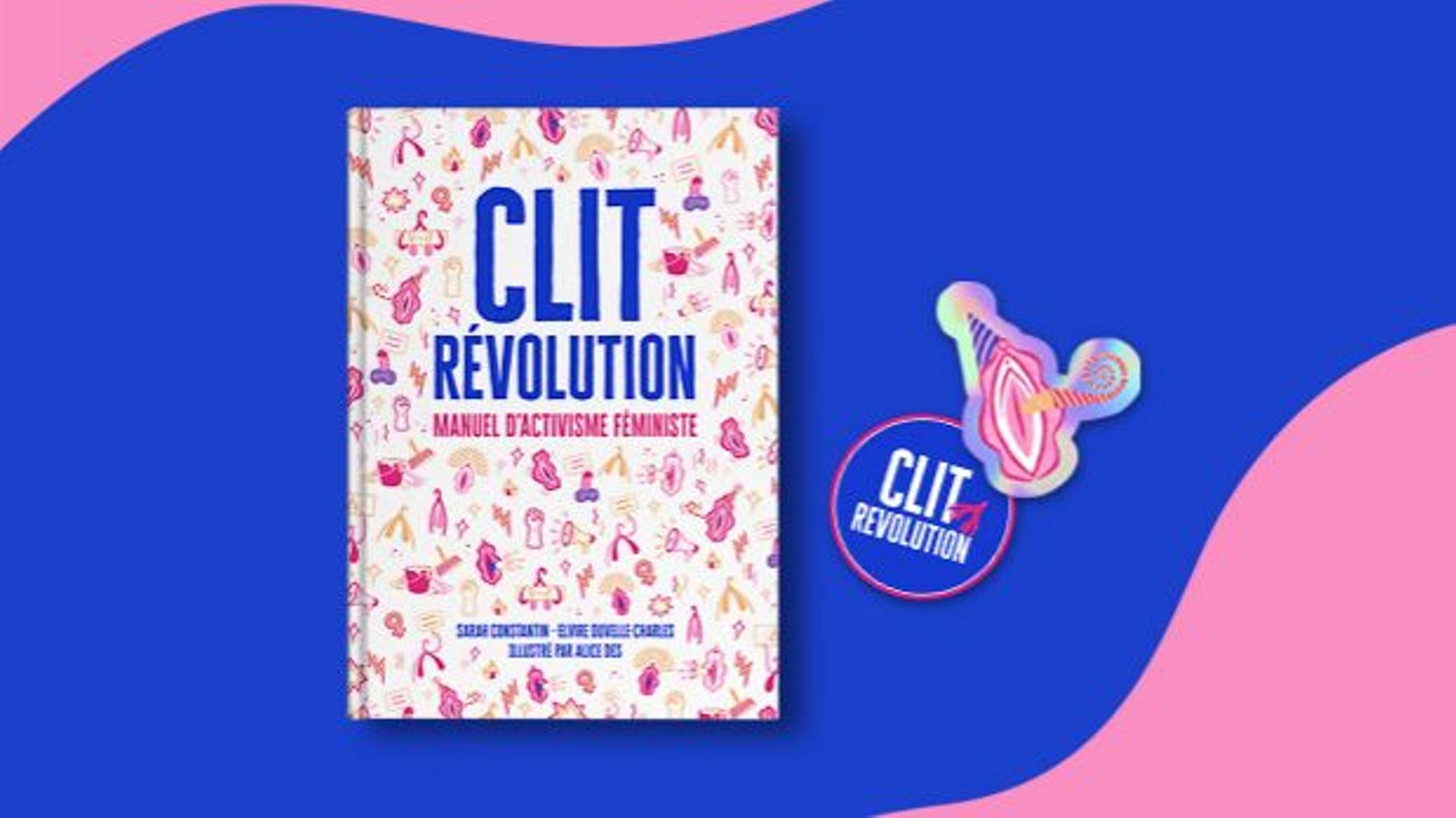"Clit' Revolution" sort son manuel d'activisme féministe