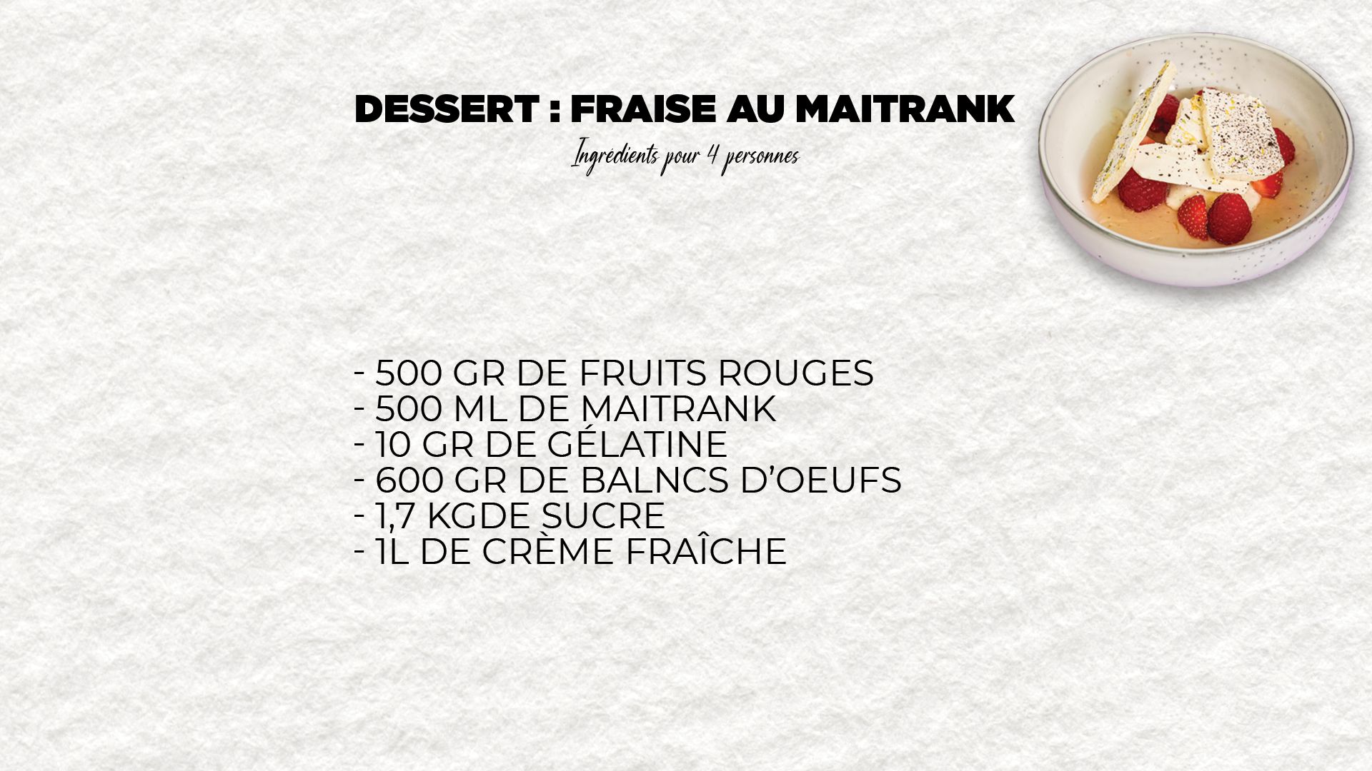 Le dessert d'Henri et Marc : fraise au maitrank
