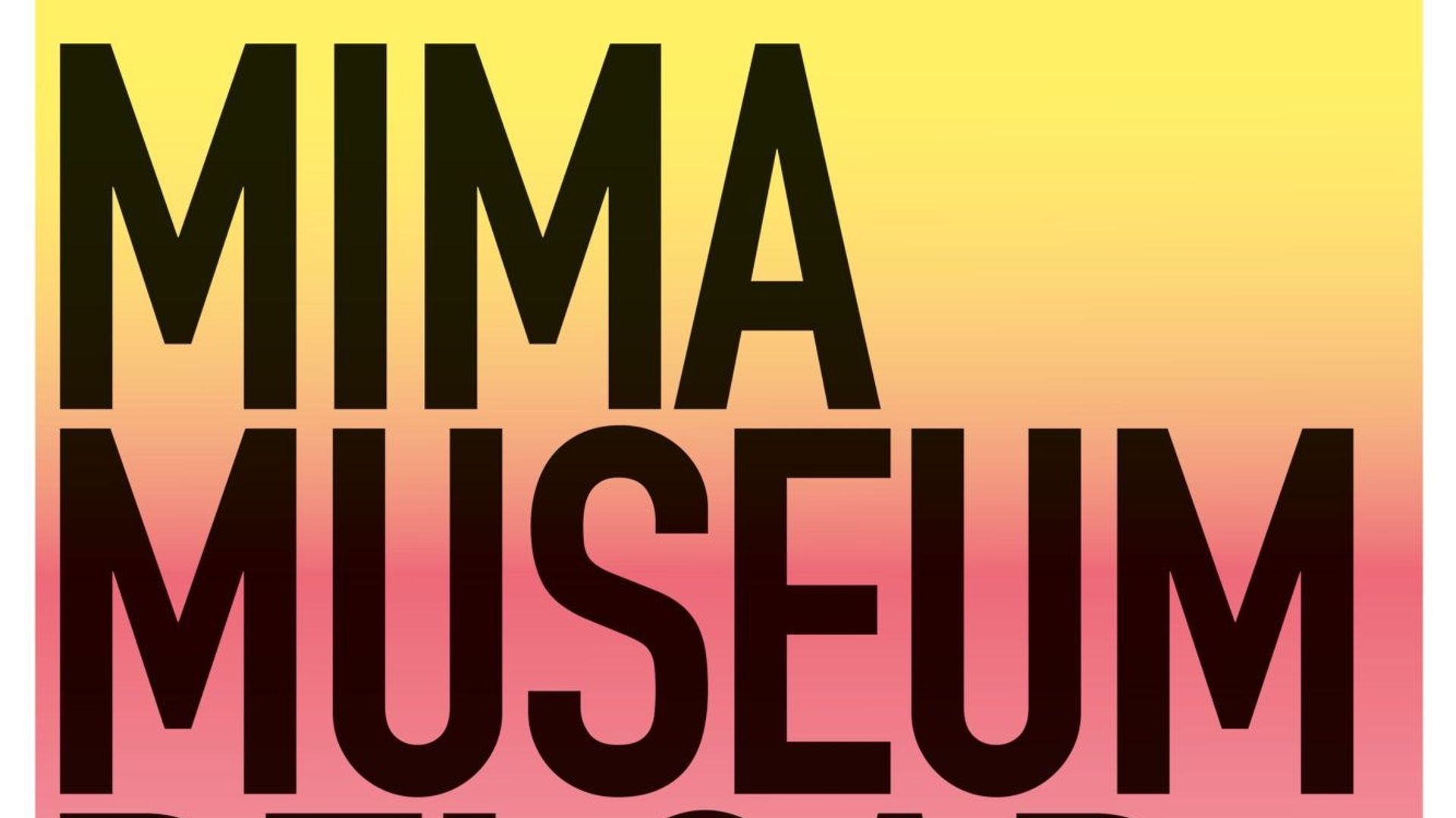 Exposition "MIMA MUSEUM RELOAD"