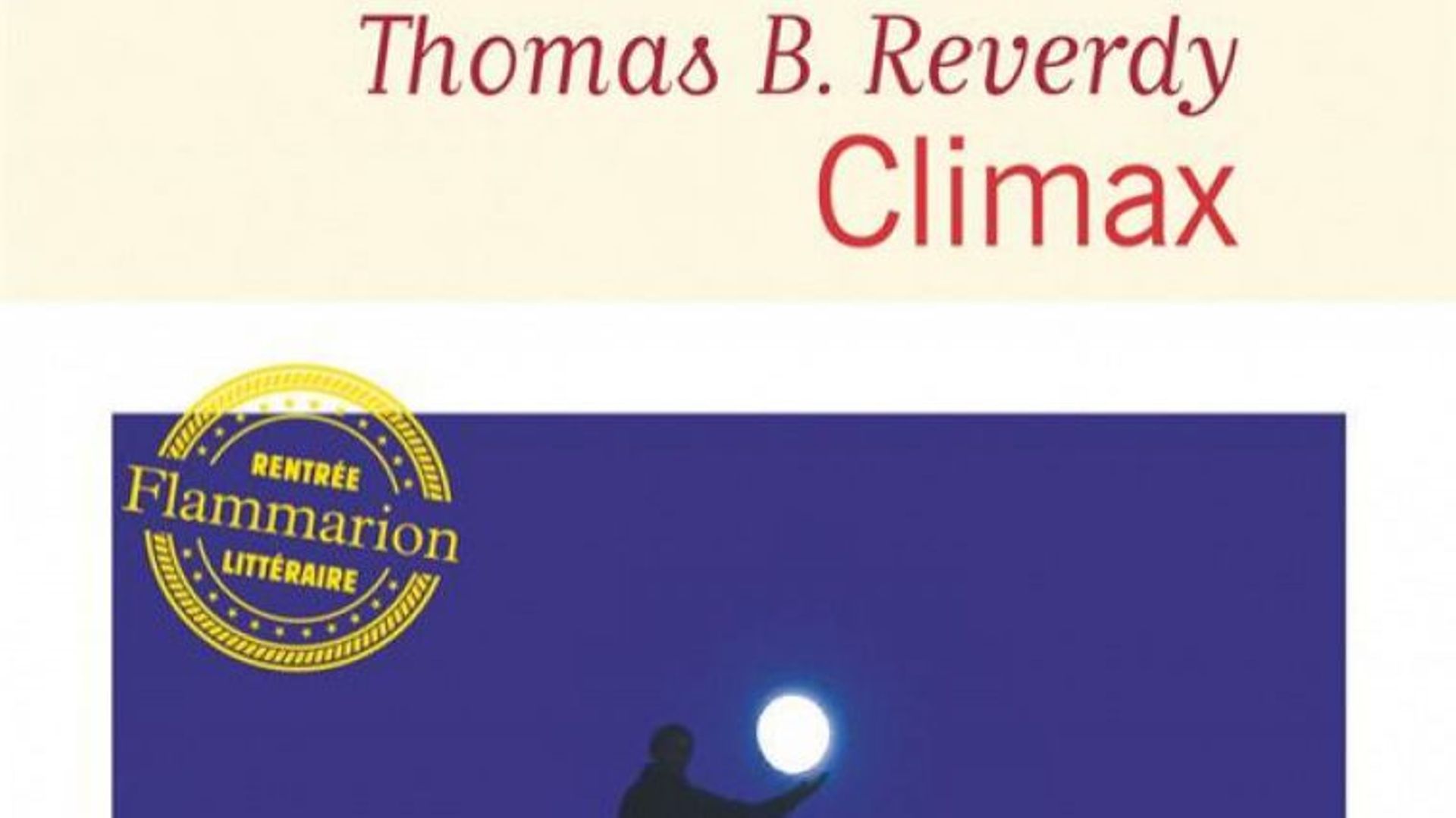 Thomas B.Reverdy, Climax