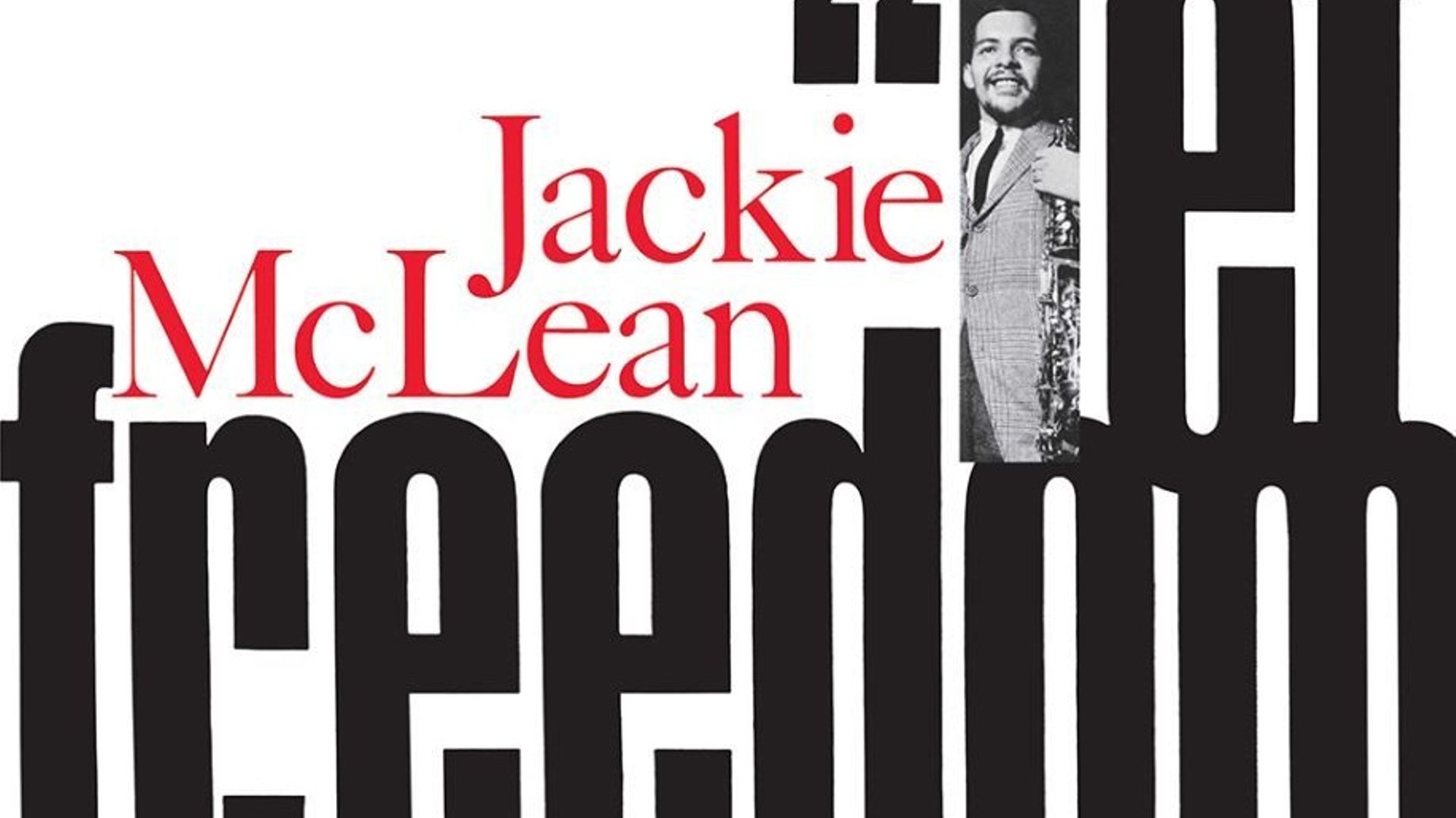 Il y a 60 ans s'enregistrait "Let Freedom Ring" de Jackie McLean