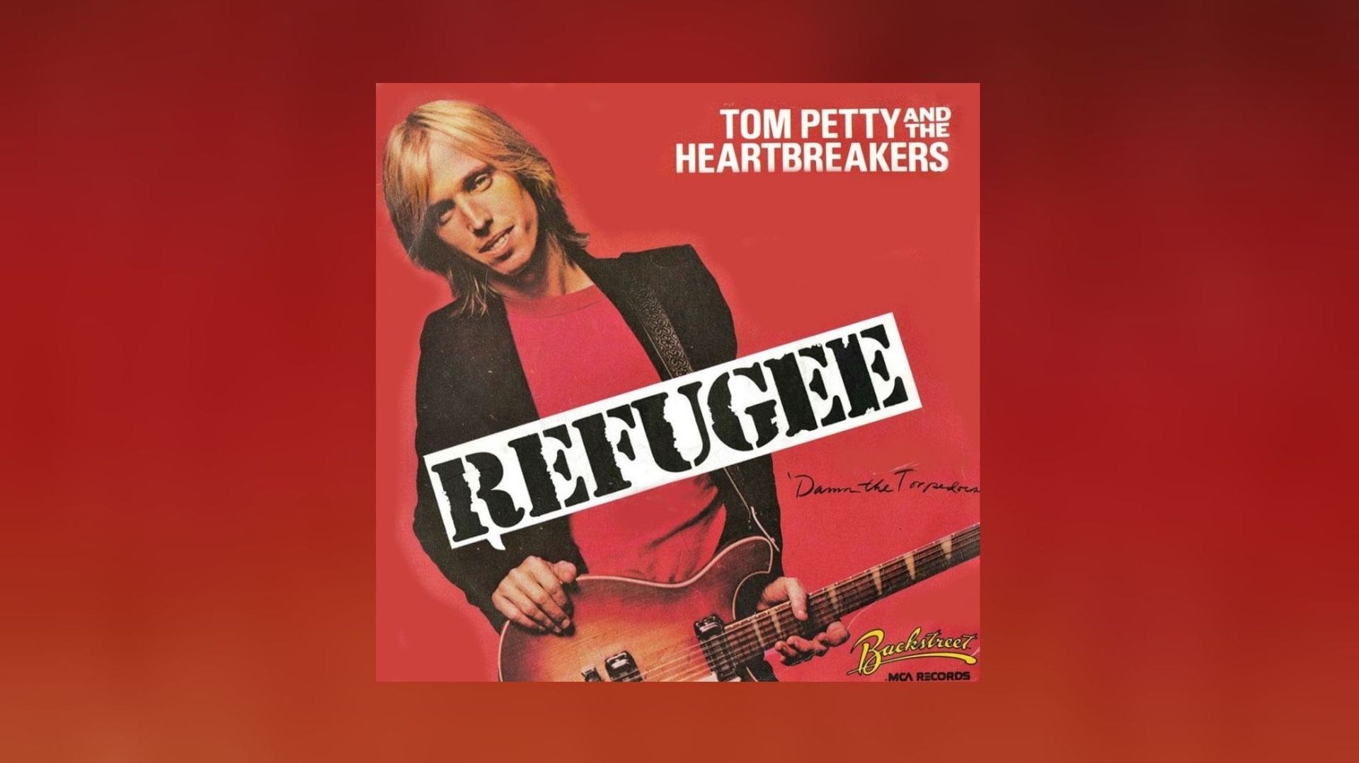 "Refugee" le message universel de Tom Petty and the Heartbreakers