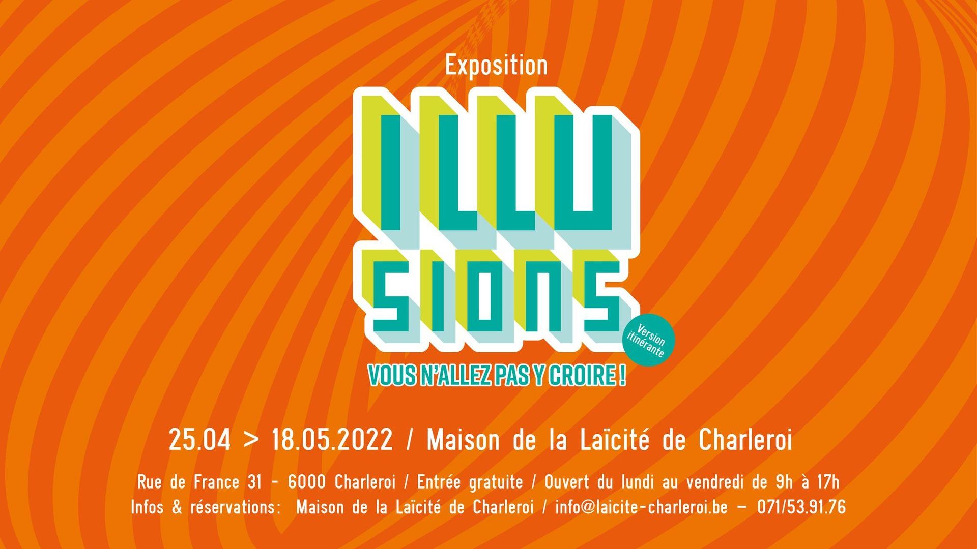 Exposition "Illusions : vous n’allez pas y croire"