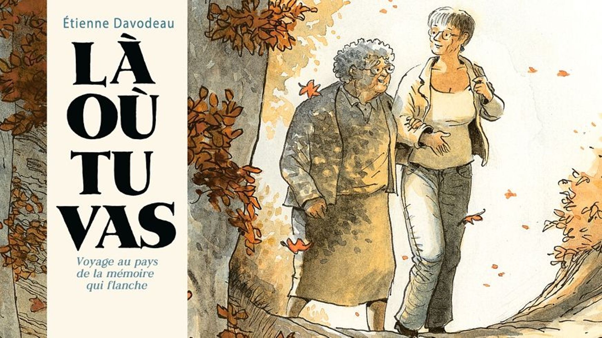 "Là où tu vas" : Étienne Davodeau signe une BD profondément humaine sur le travail des soignants de personnes atteintes d’Alzheimer
