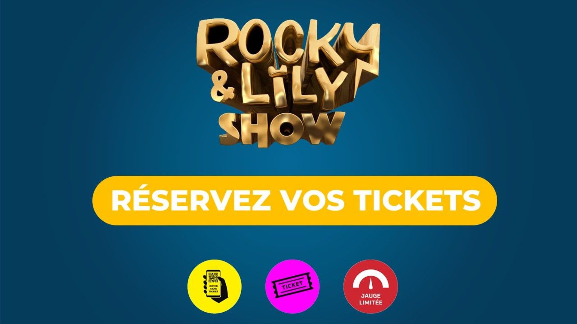 Vos tickets pour le Show de Rocky et Lily à Namur