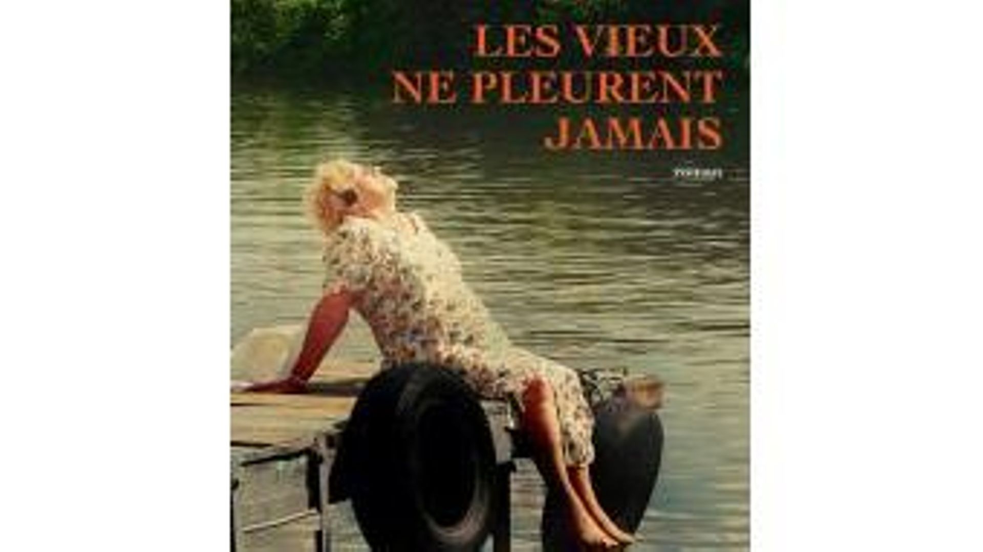 Céline Curiol, Les vieux ne pleurent jamais - RTBF Actus