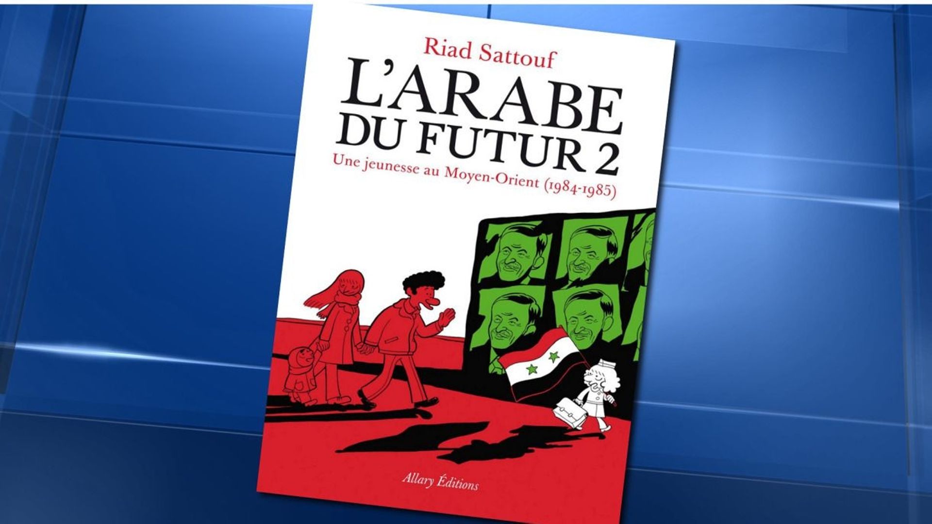 "L'Arabe du futur 2" de Riad Sattouf devance Anna Gavalda et Marie Lopez