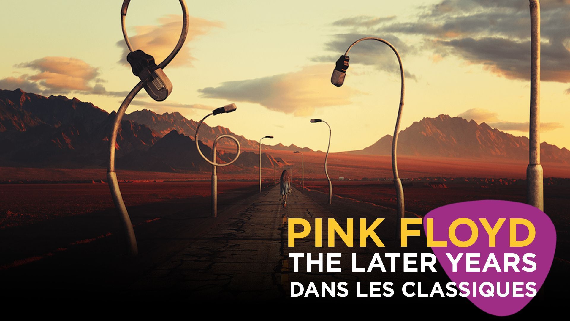 "Pink Floyd: The Later Years" dans Les Classiques