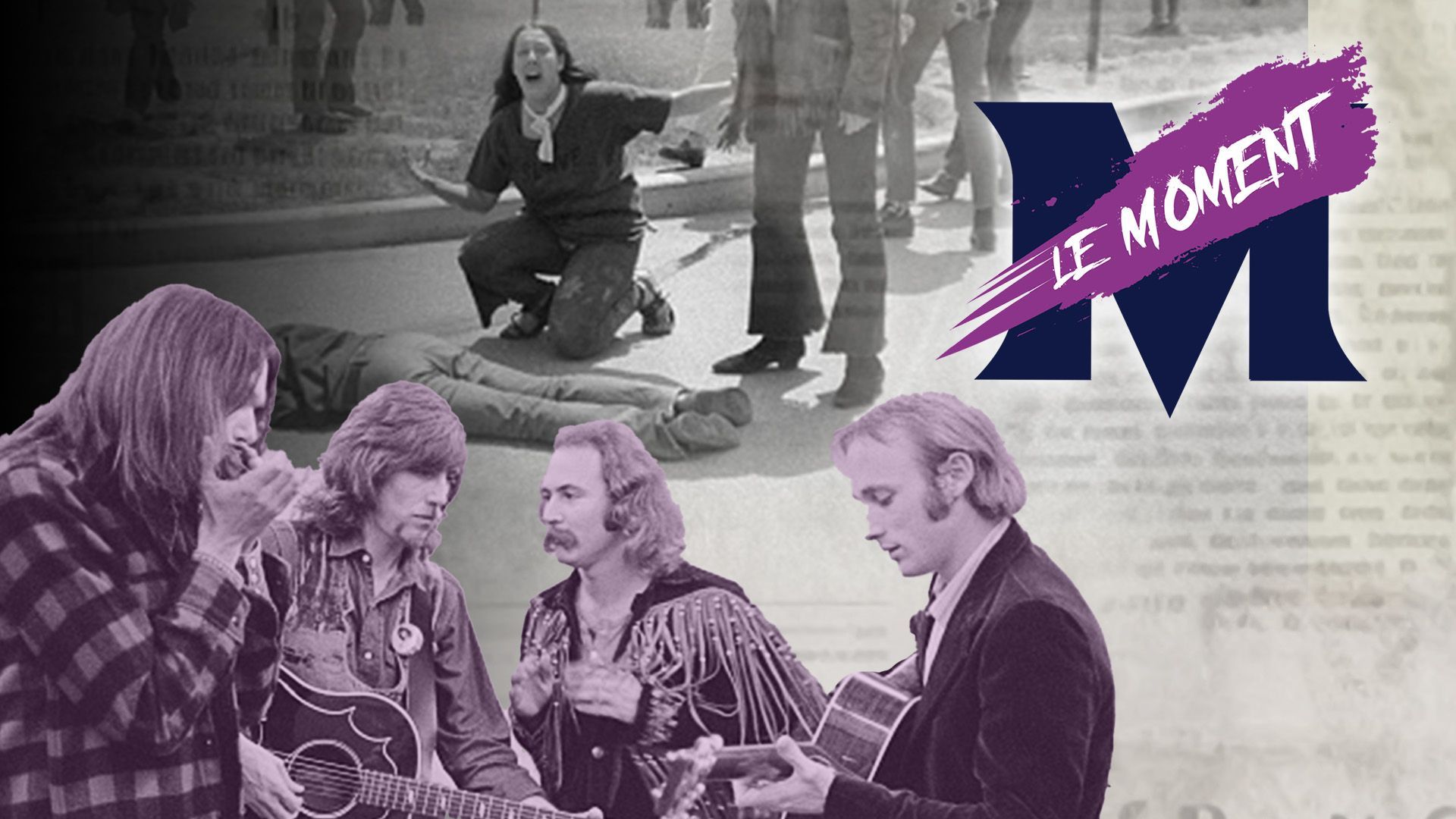 "Ohio" : quand la musique de Crosby, Stills, Nash and Young crie justice