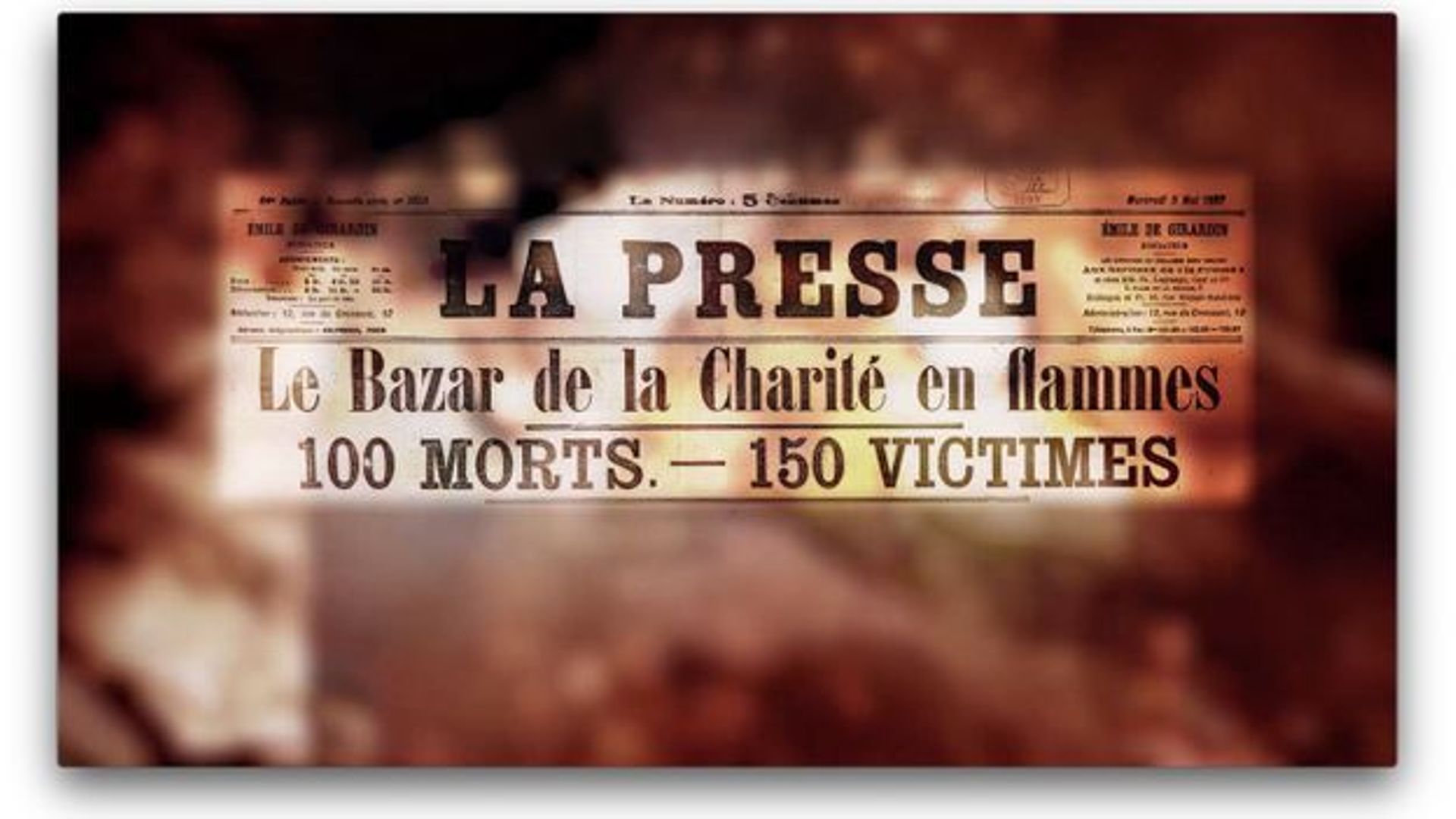 Le temps d’une Histoire : "La tragique histoire de l’incendie du Bazar de la charité"