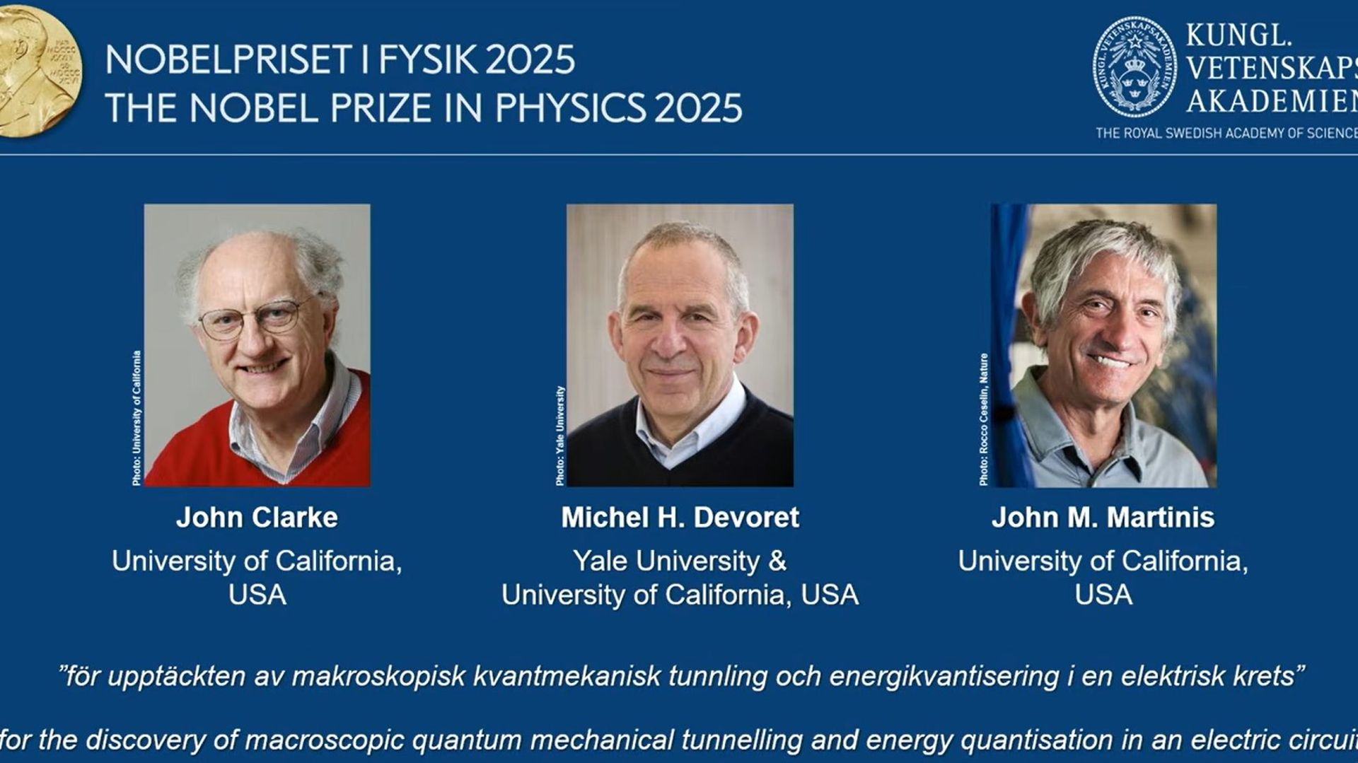 Le Prix Nobel de physique décerné à John Clarck, Michel Devoret et John Martinis