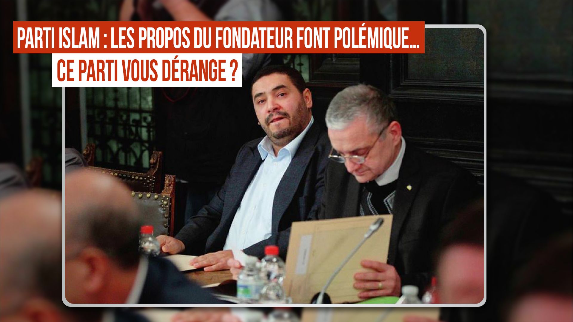 Le parti Islam fait polémique depuis quelques jours… Est-ce qu'il vous ...