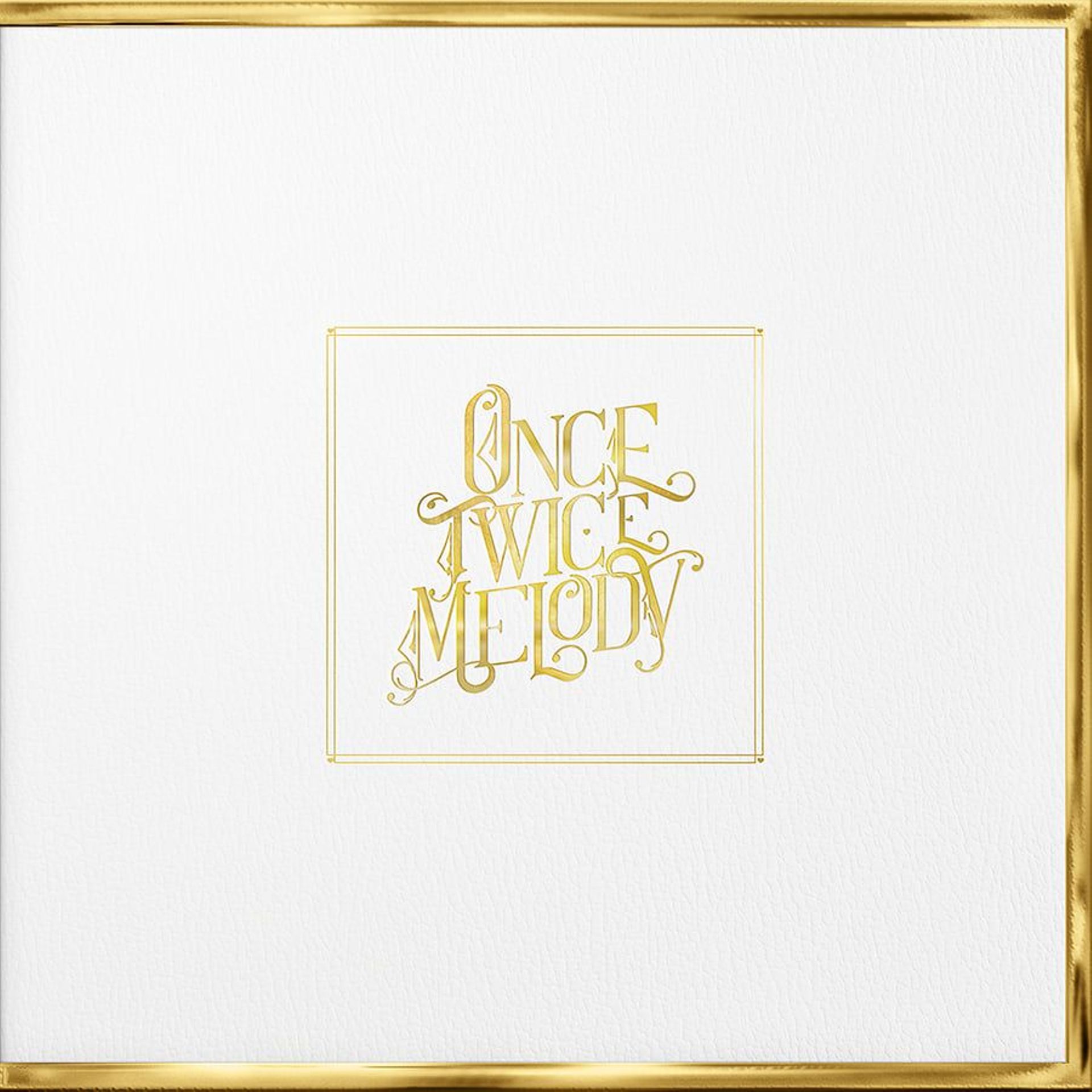 Once Twice Melody, sortie le 18/02 2022.