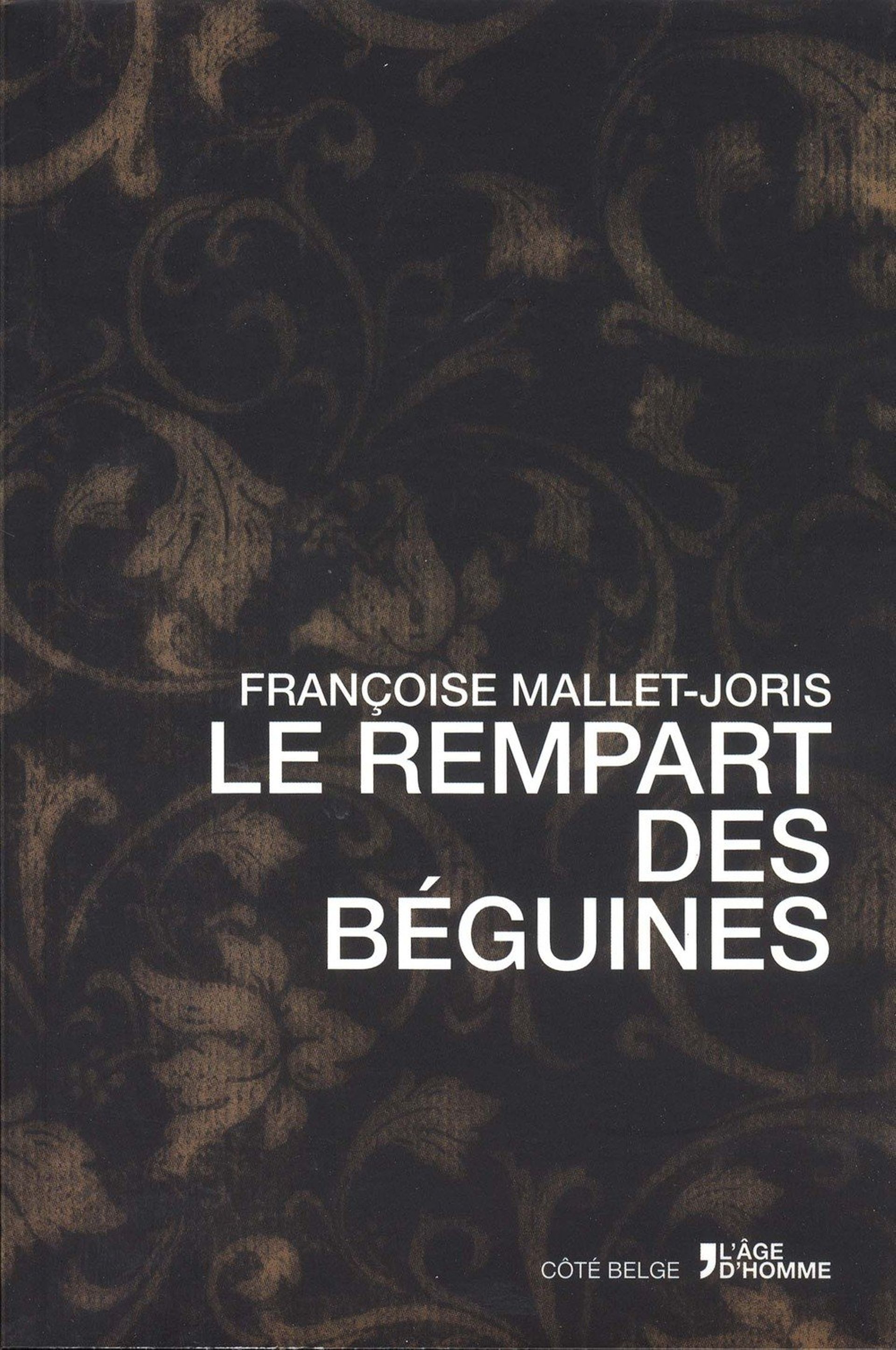 "Le Rempart des Béguines", L’Âge d’Homme, 2014.