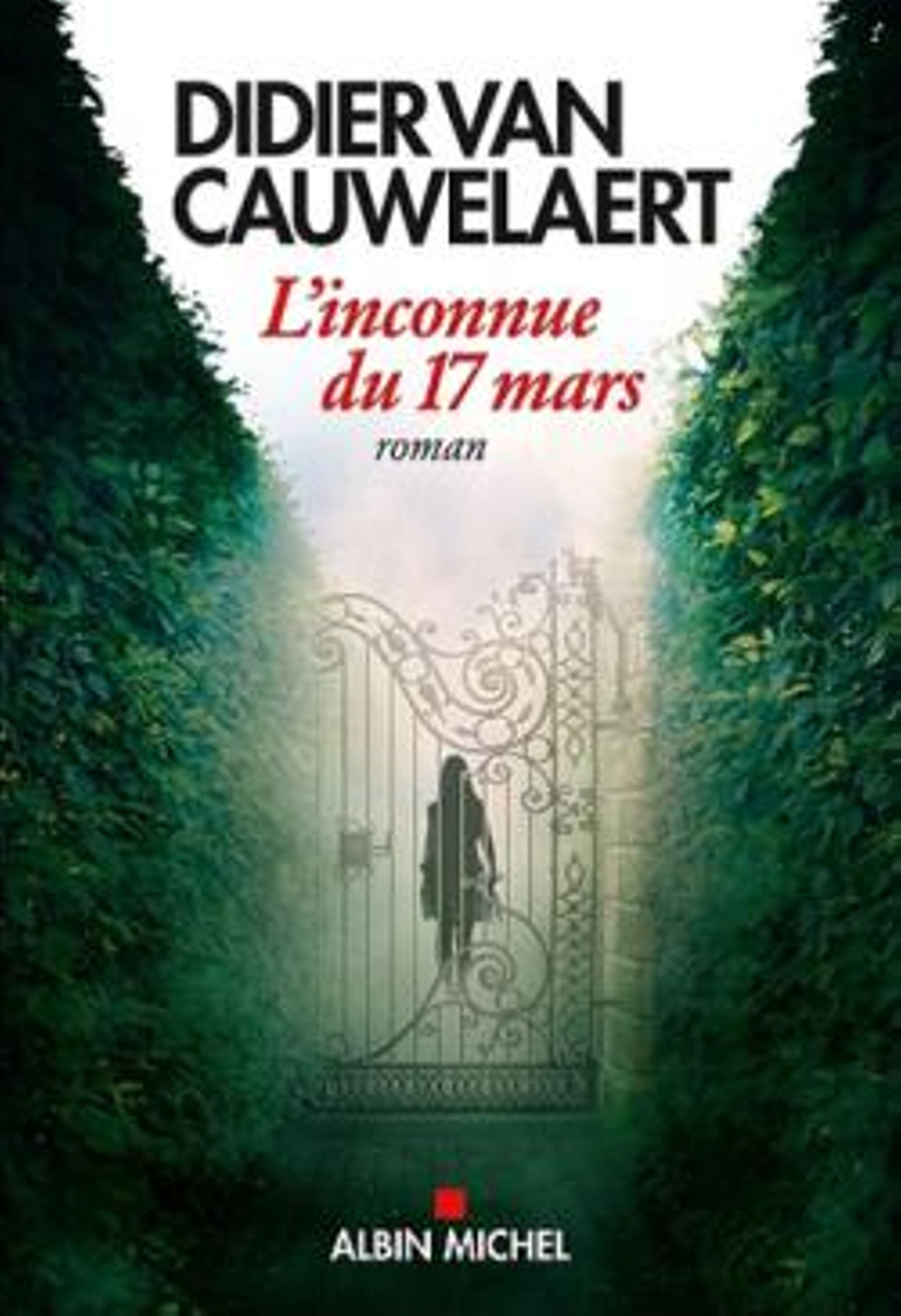 Didier Van Cauwelaert signe "L'inconnue du 17 mars", un nouveau roman sur le confinement