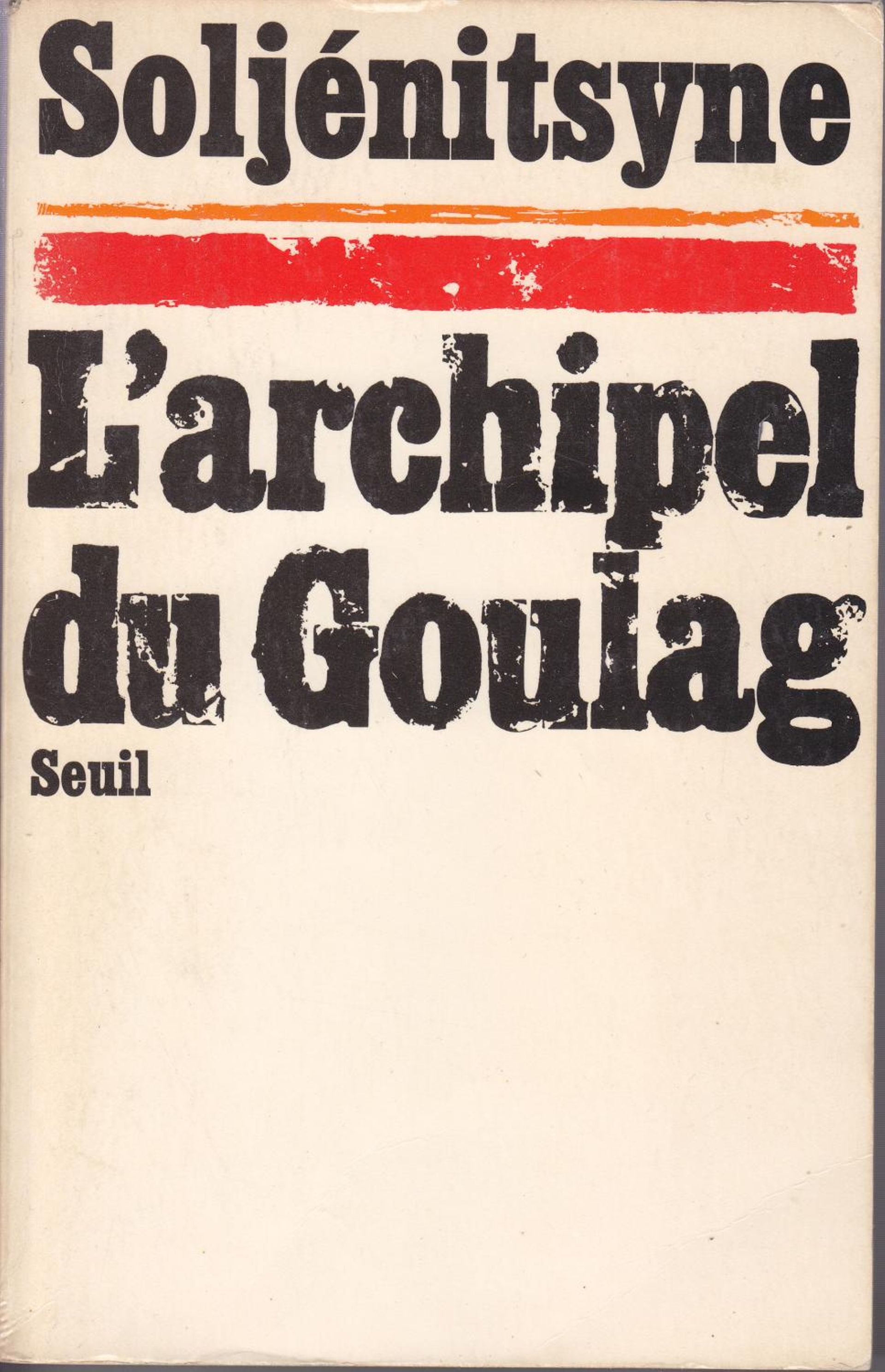 "L’Archipel du Goulag", Seuil, 1974.
