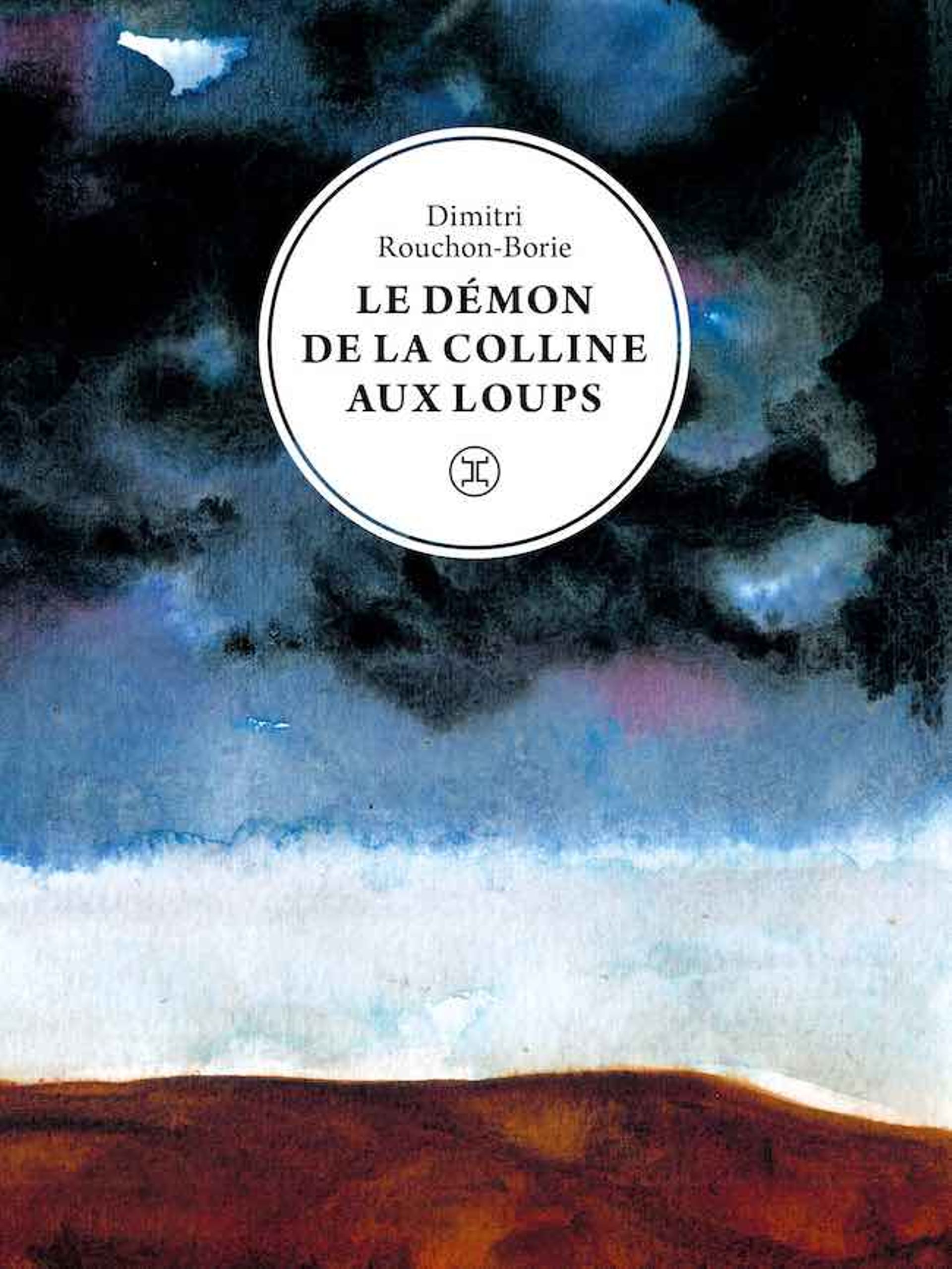 Dimitri Rouchon-Borie, "Le démon de la colline aux loups "