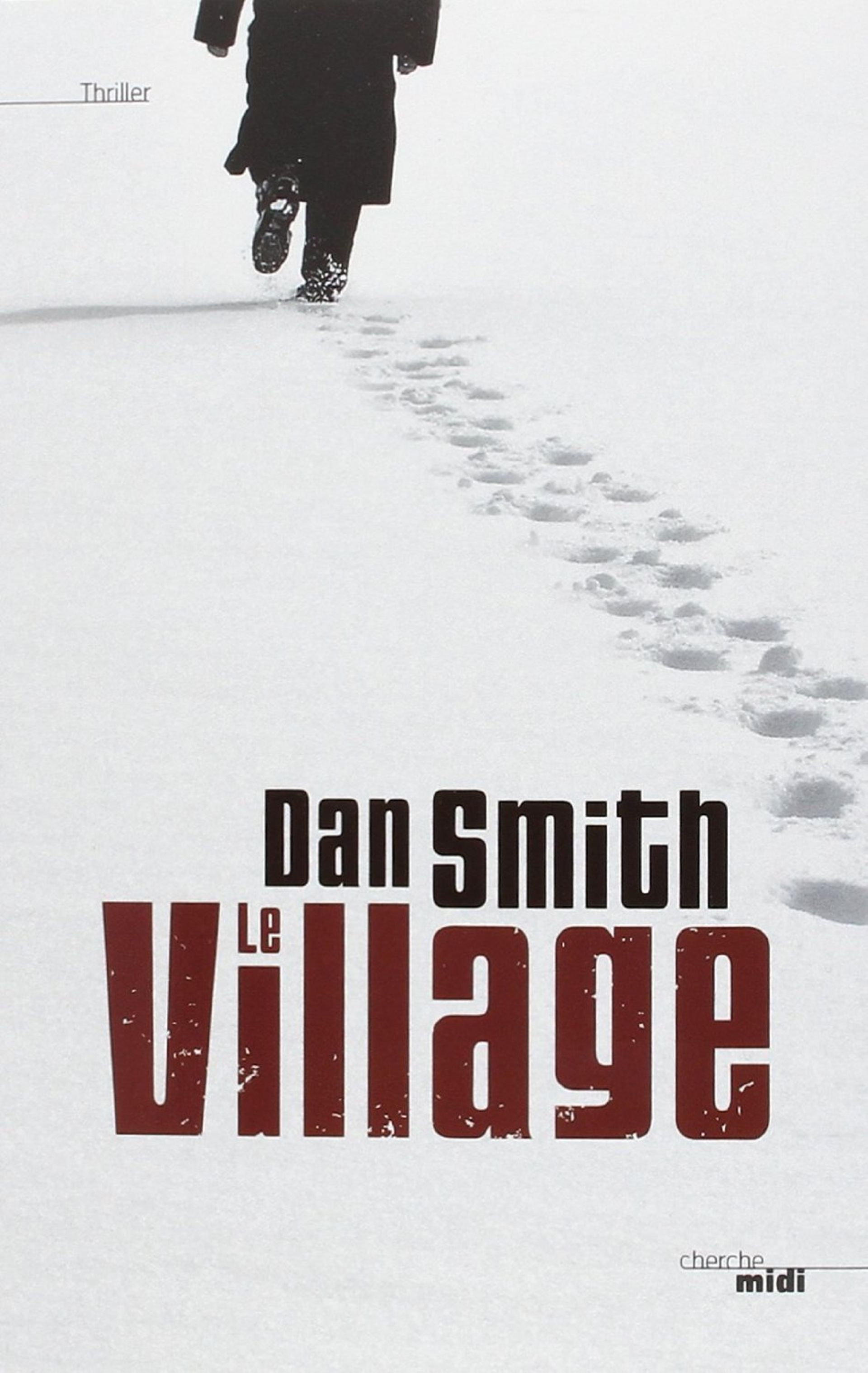 « Le village » Dan Smith – Ed Cherche Midi